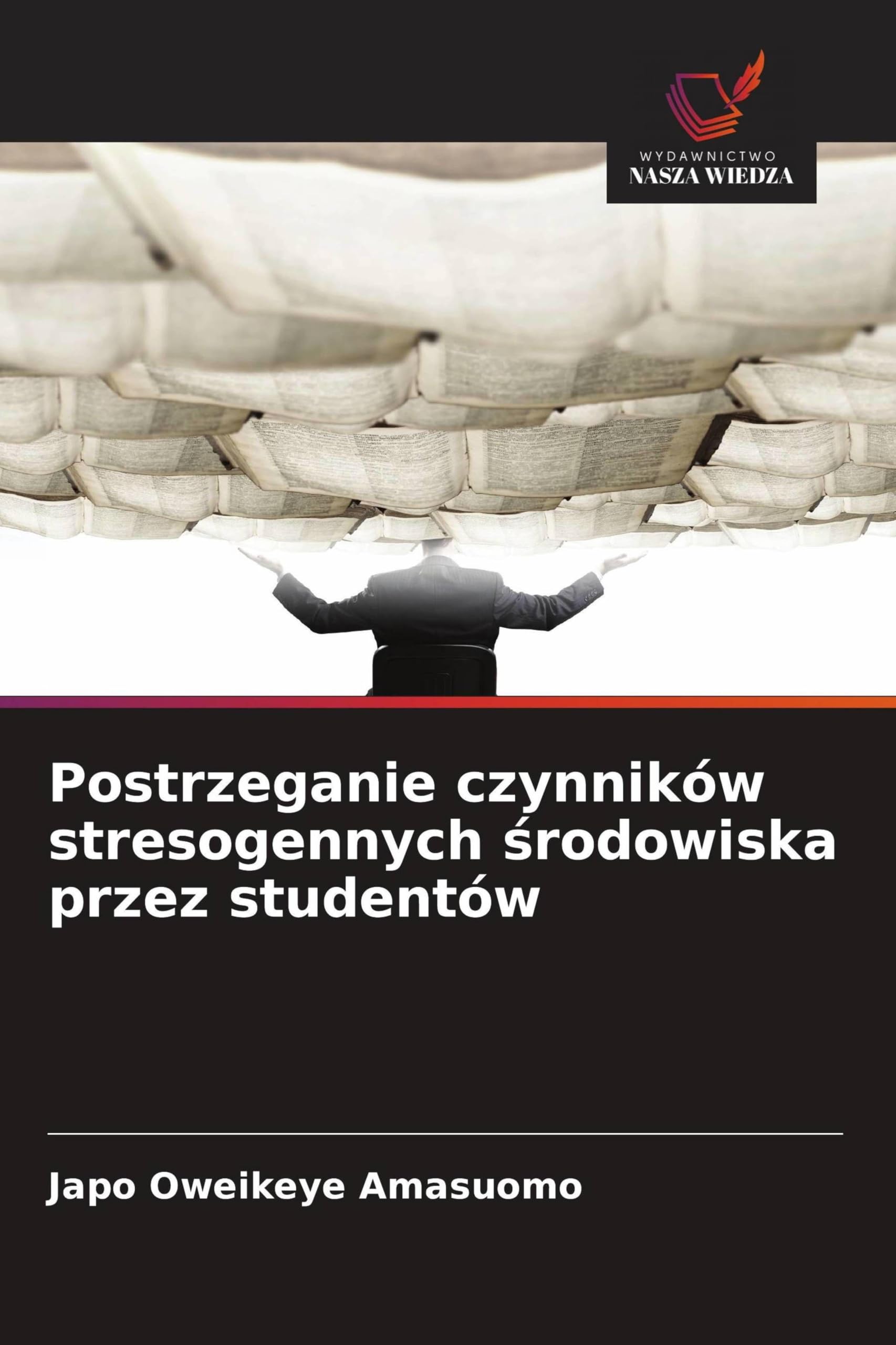 Postrzeganie czynników stresogennych ¿rodowiska przez studentów