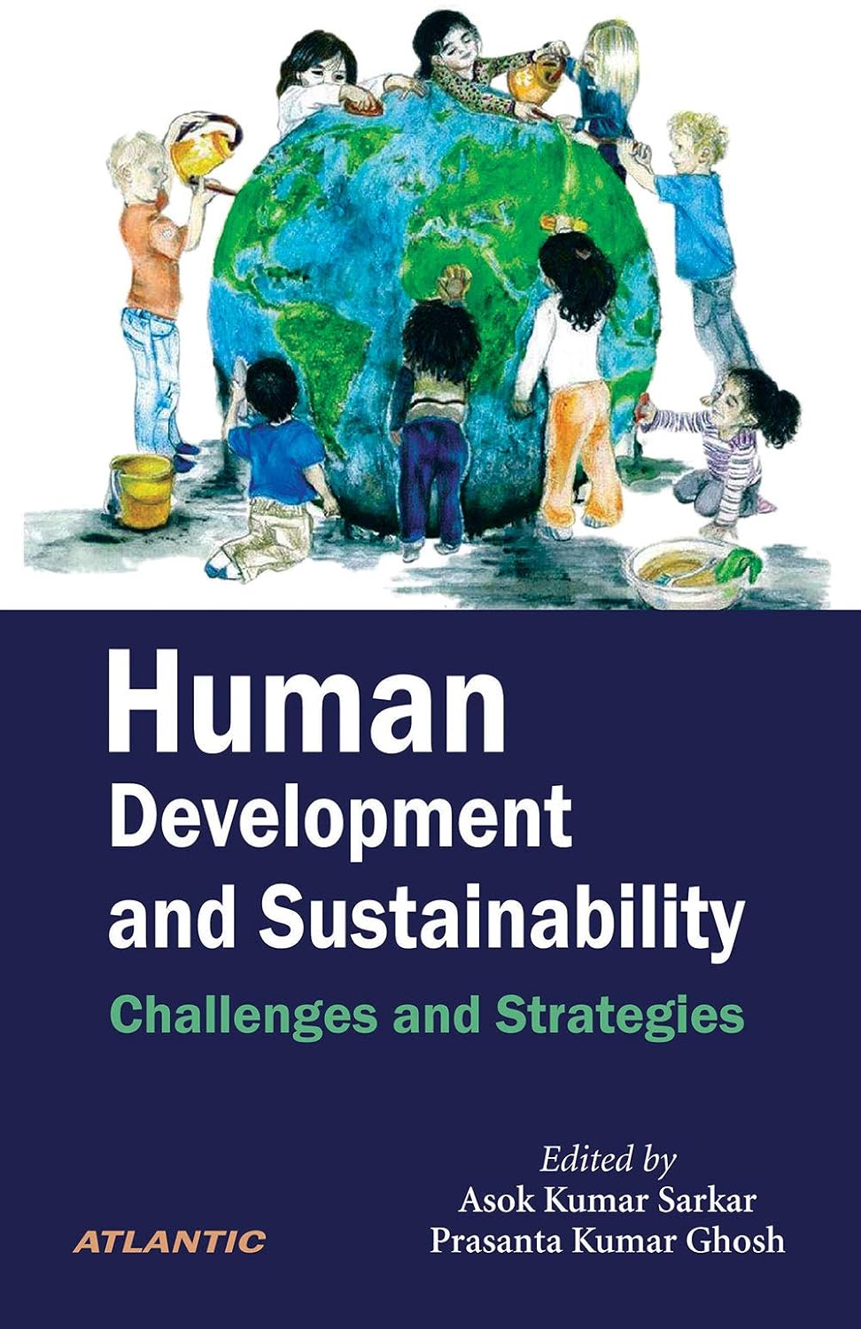 Human Development and Sustainability Challenges and Strategies: Asok ...
