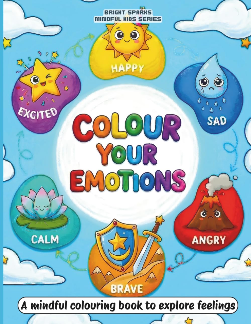 Colour Your Emotions: A mindful coloring book to explore feelings