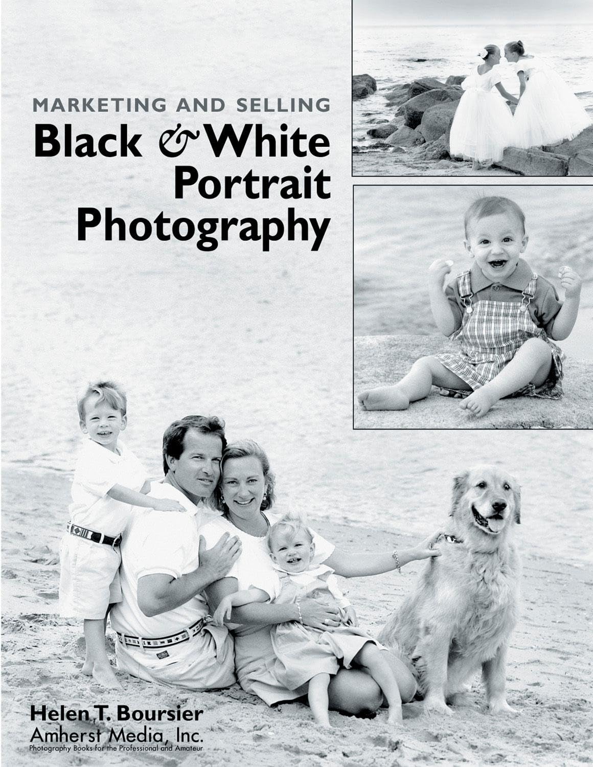 Buy Marketing and Selling Black & White Portrait Photography — BookShops.in