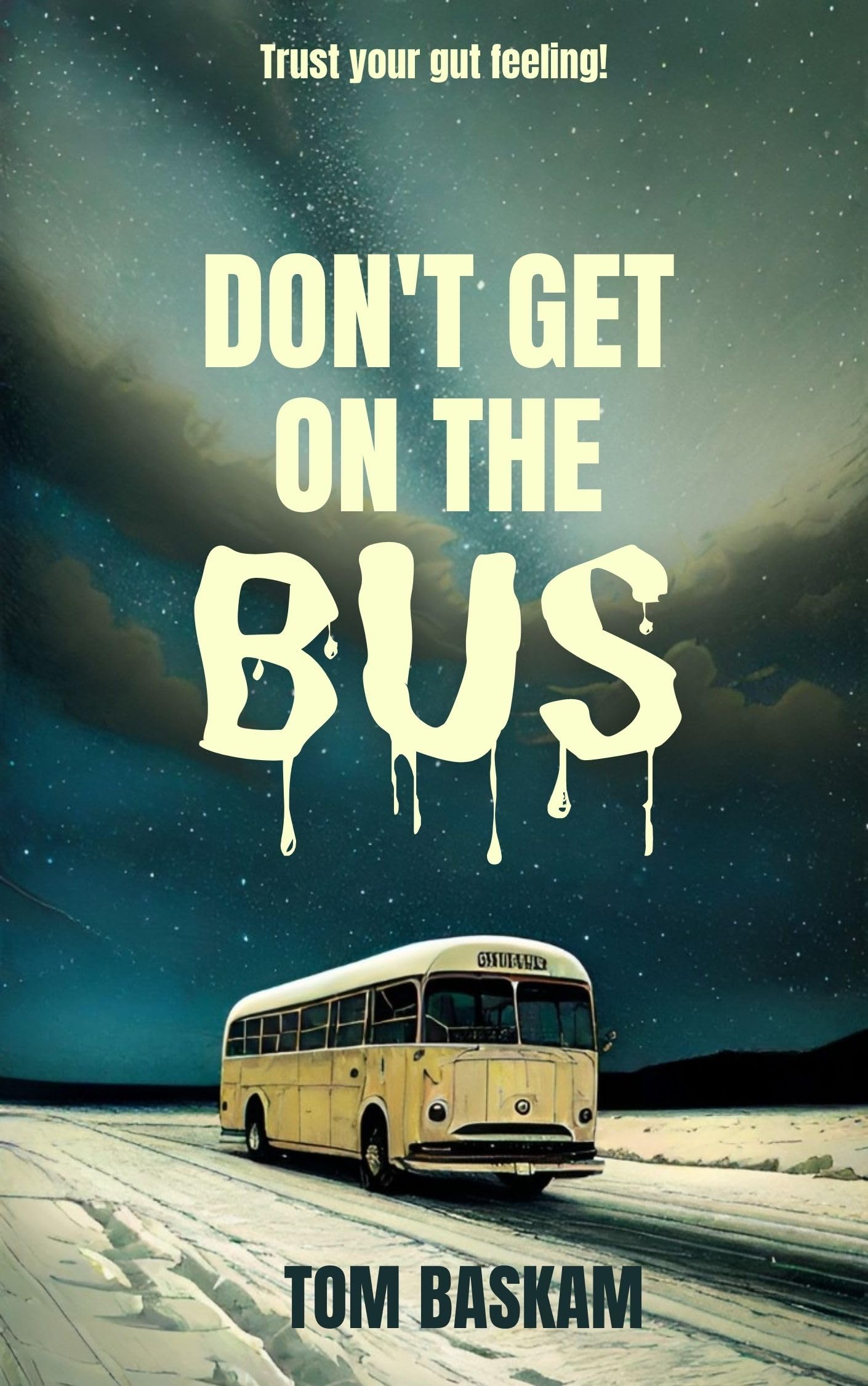 Don't Get On The Bus: Thriller, Mystery
