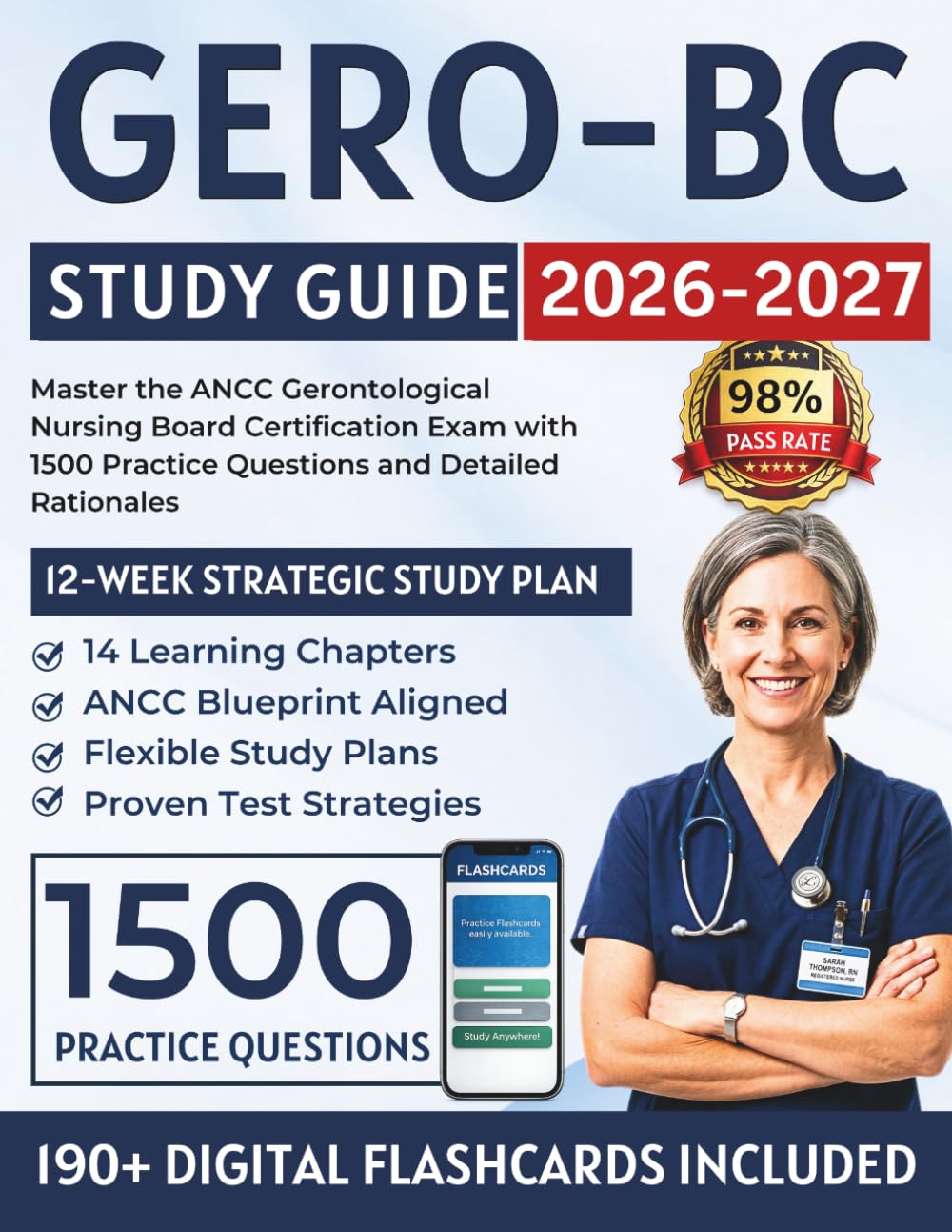 GERO-BC Study Guide 2026-2027: Master the ANCC Gerontological Nursing Board Certification Exam with 1500 Practice Questions and Detailed Rationales
