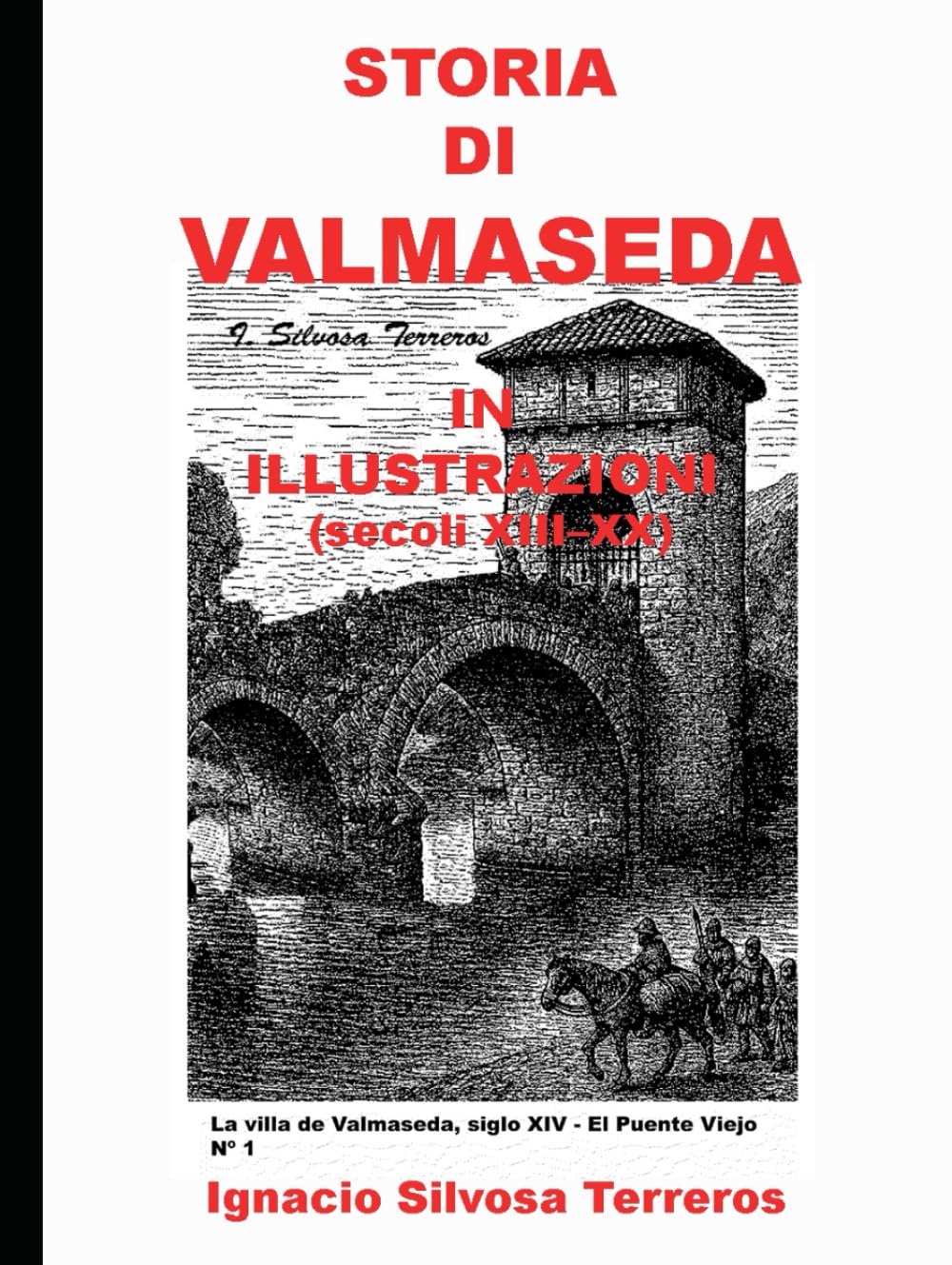 Storia di Valmaseda in illustrazioni, édition prestige pour collectionneurs