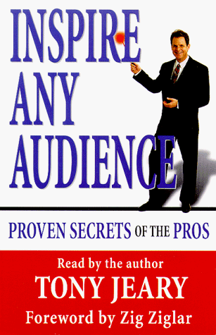 Inspire Any Audience: Proven Secrets of the Pros