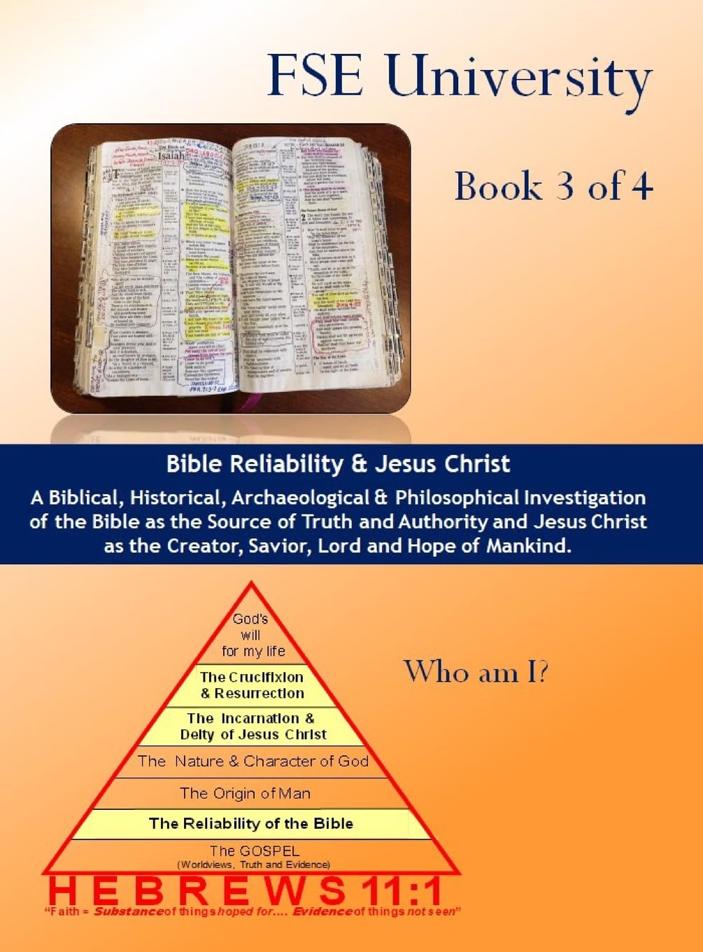 The Reliability of the Bible, The Person of Jesus Christ (Faith, Substance & Evidence)