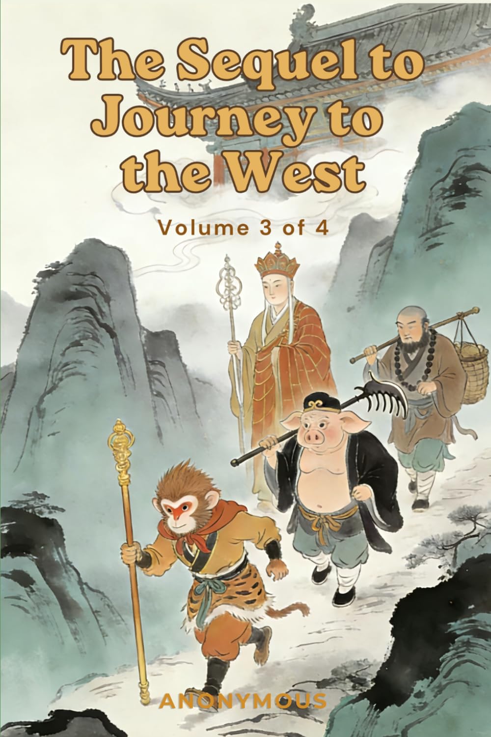 The Sequel to Journey to the West: Volume 3 of 4