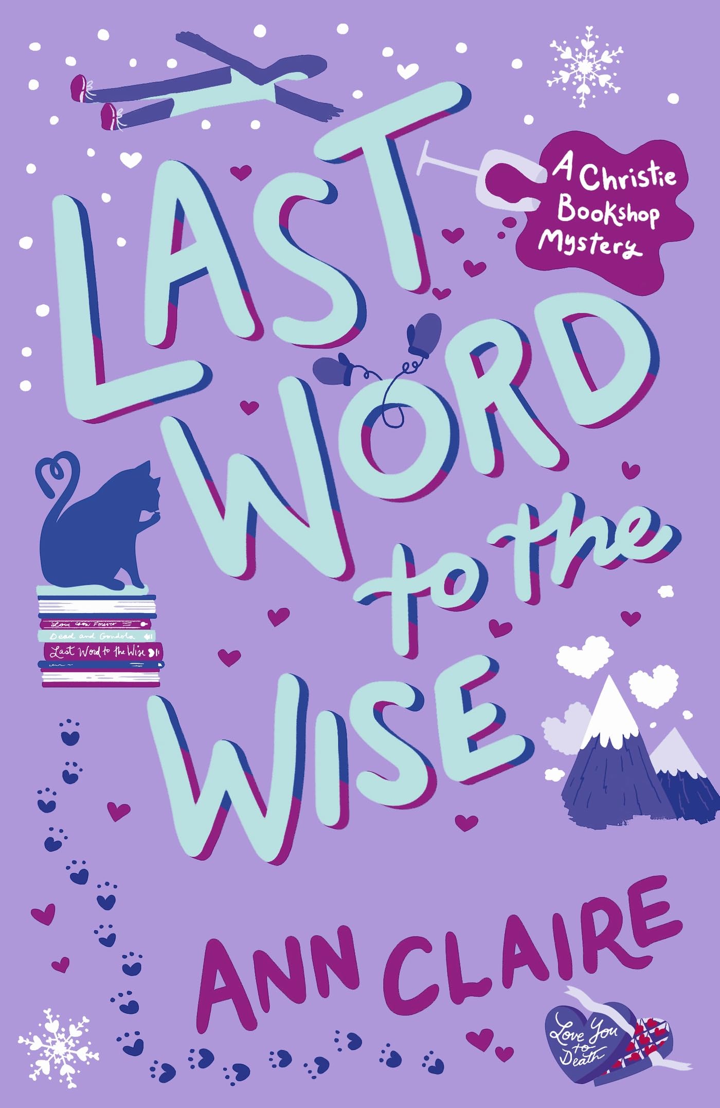 Last Word to the Wise: A charming and addictive cosy murder mystery (The Christie Bookshop Mystery)