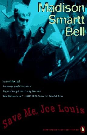Save Me, Joe Louis: A Novel (Contemporary American Fiction)