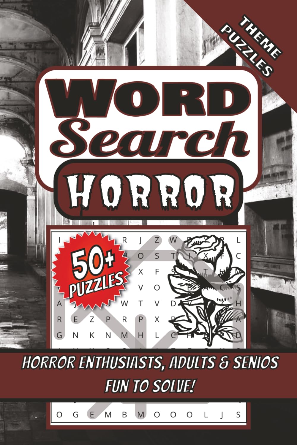 Horror Word Search Puzzles: Wordsearch With Easy to Read Print about Horror, Haunted, Spooky | 6x9 inches, 110 Pages | 50+ Puzzles | Solutions Included | Great for Horror Enthusiasts, Adults & Seniors