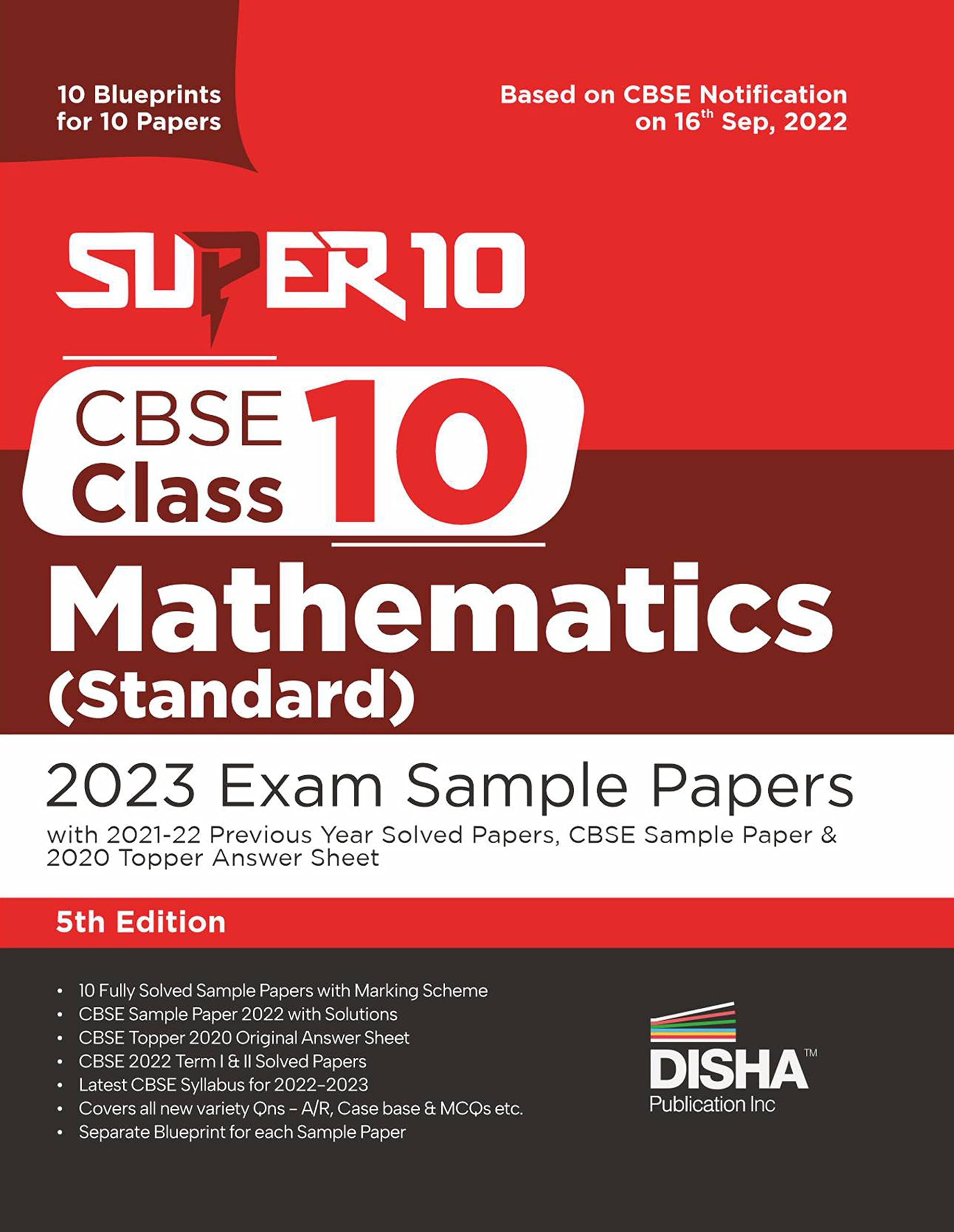 Super 10 CBSE Class 10 Mathematics (Standard) 2023 Exam Sample Papers with 2021-22 Previous Year Solved Papers, CBSE Sample Paper & 2020 Topper Answer ... 10 Papers | Solutions with marking scheme |