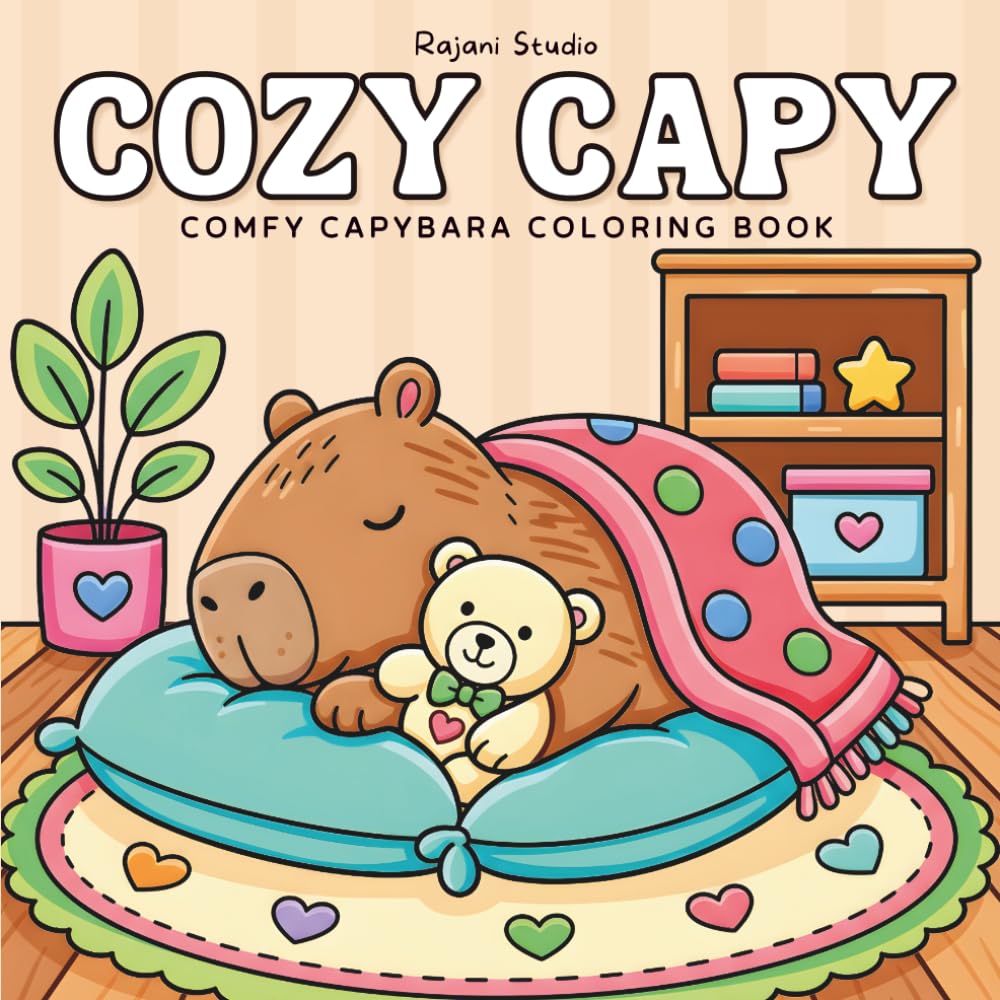 Cozy Capy: Comfy Capybara Coloring Book for Kids and Adults Featuring Cute Character in Relaxing Activities