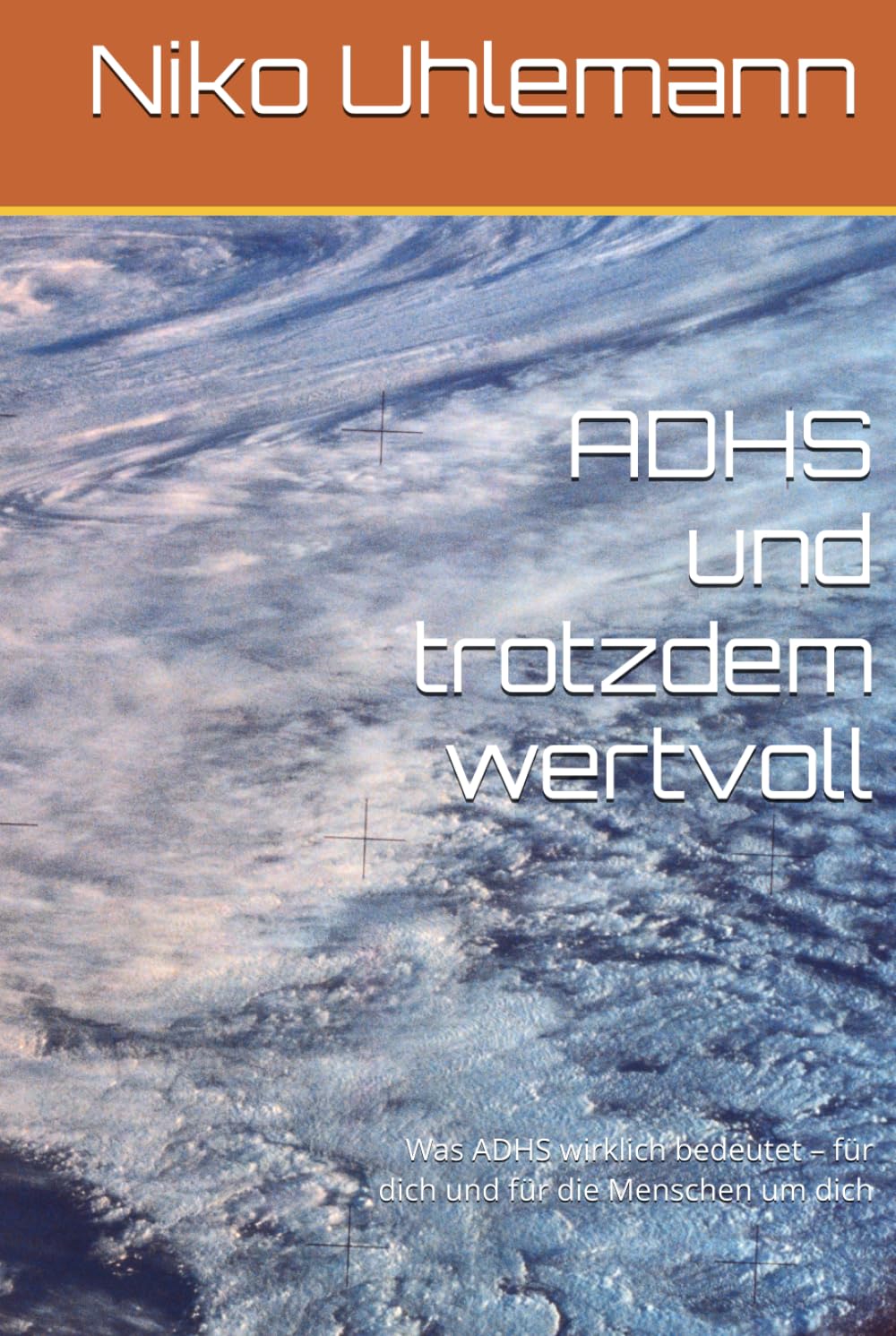 ADHS und trotzdem wertvoll: Was ADHS wirklich bedeutet – für dich und für die Menschen um dich
