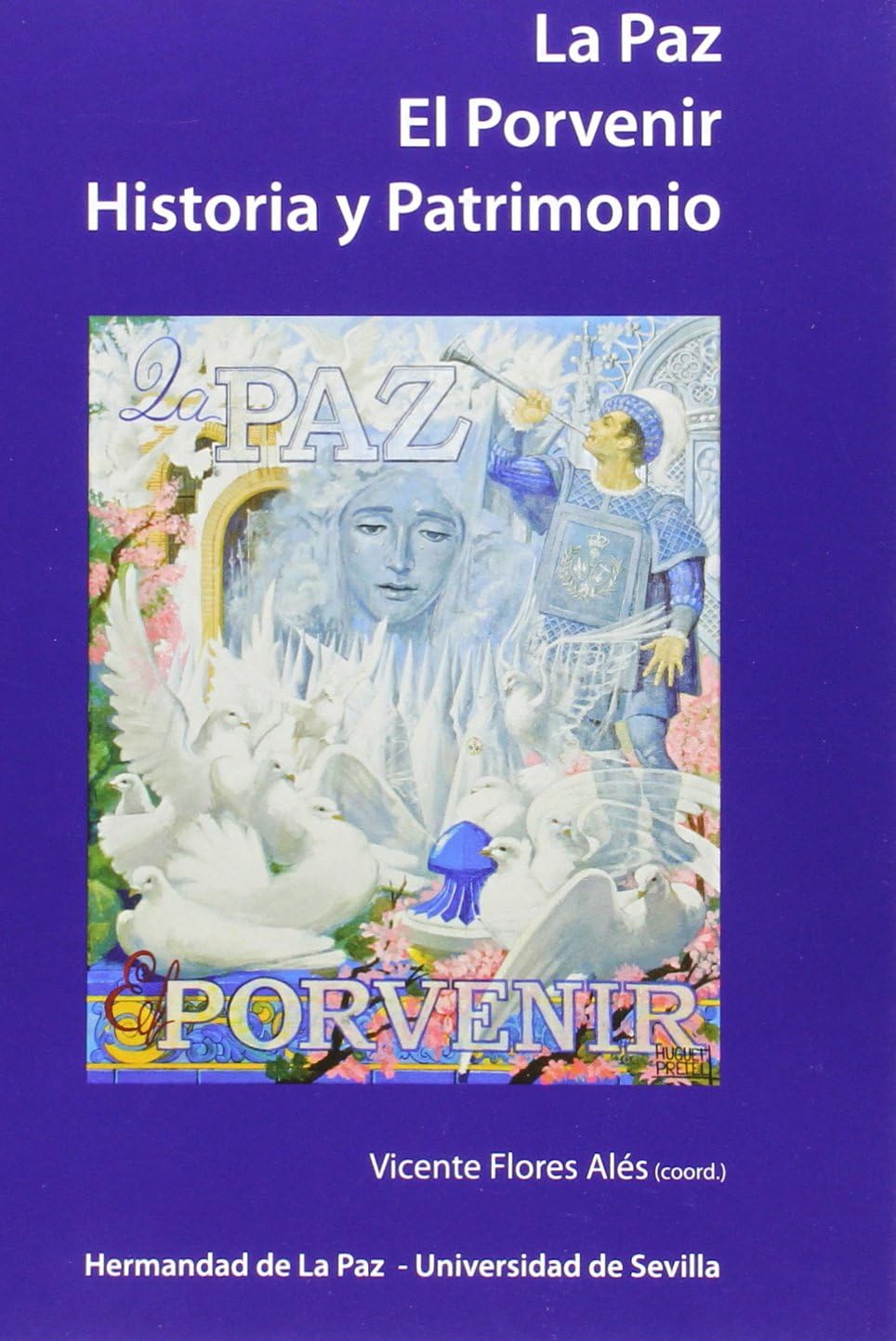 La Paz. El Porvenir. Historia y Patrimonio