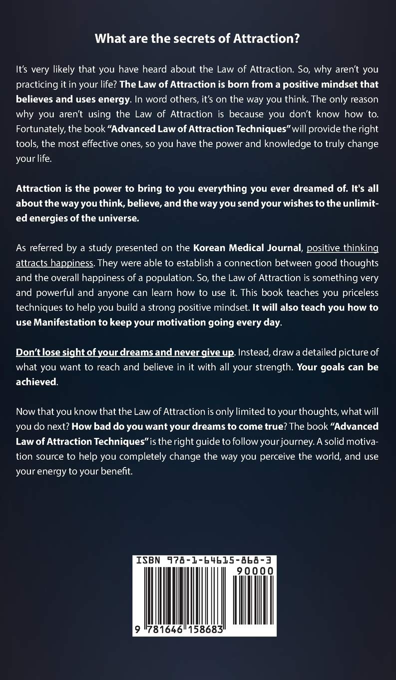Advanced Law of Attraction Techniques: Mastering Powerful Manifestation and Attraction Techniques to 10X What You Want in Life