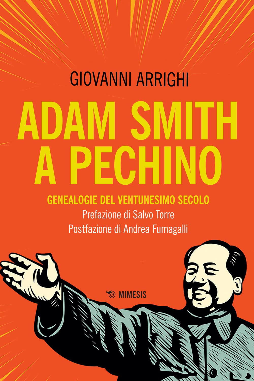 Adam Smith A Pechino. Genealogie Del Ventunesimo Secolo - 4