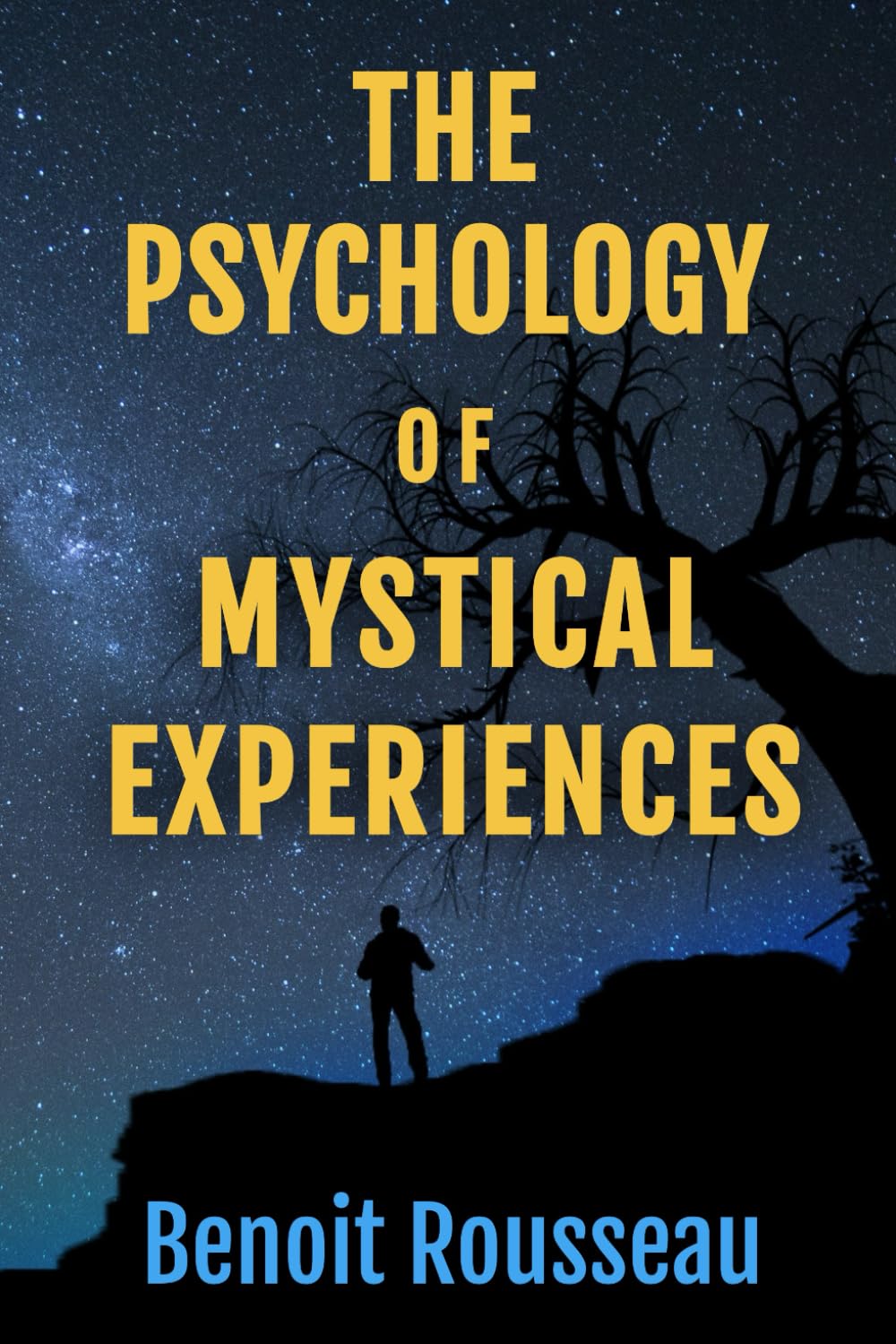 The Psychology of Mystical Experiences