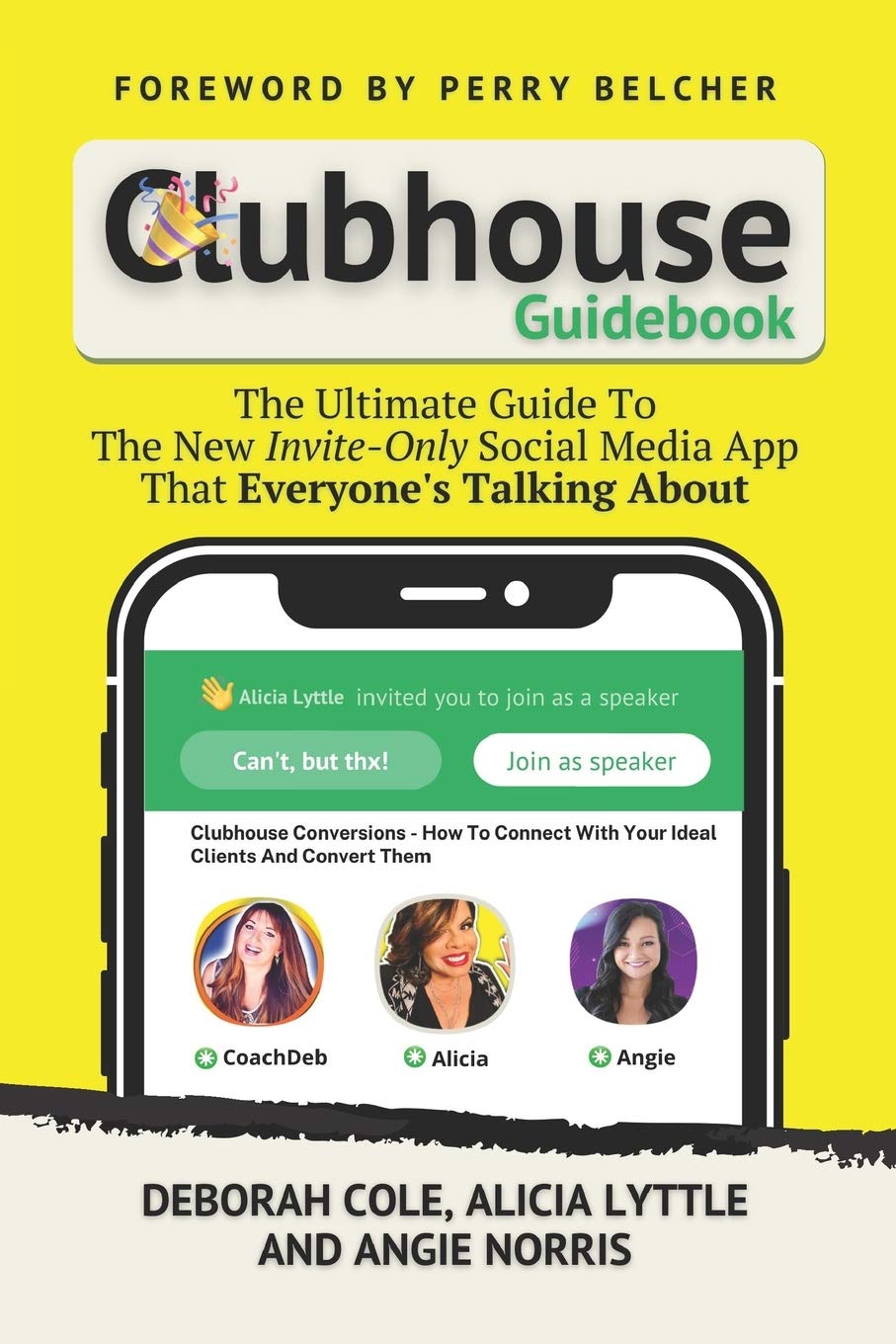 Clubhouse Guidebook: The Ultimate Guide To The New Invite-Only Social M