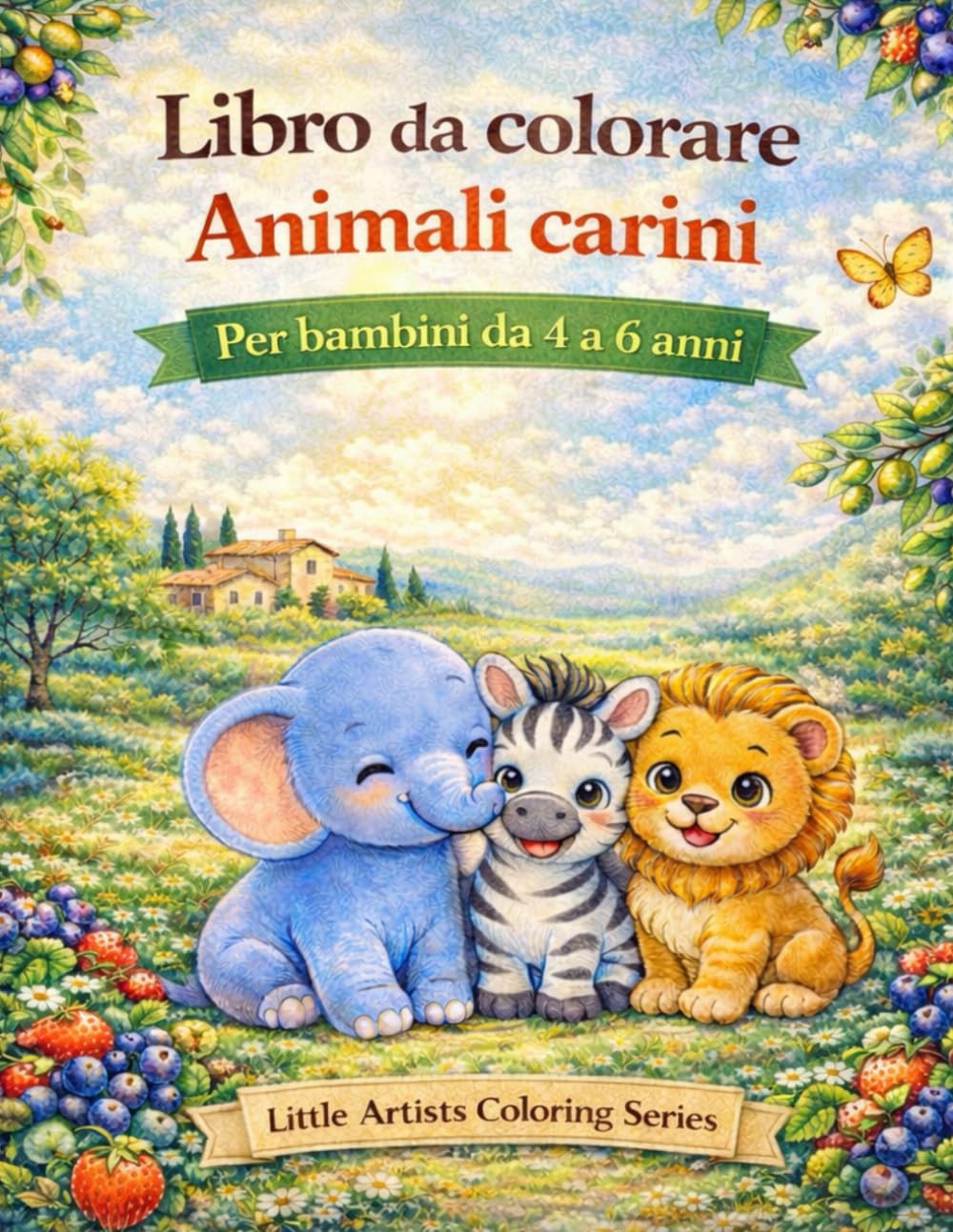 Libro da colorare con animali carini: Per bambini dai 4 ai 6 anni Disegni grandi, semplici e divertenti da colorare (Little Artists Coloring Series)