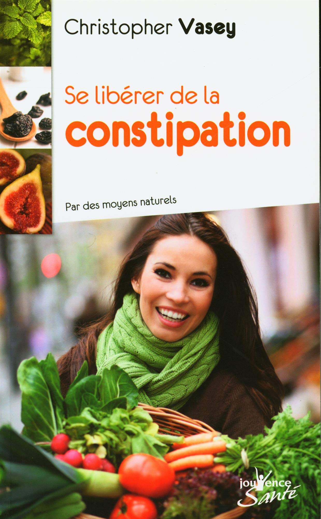 Se libérer de la constipation par des moyens naturels