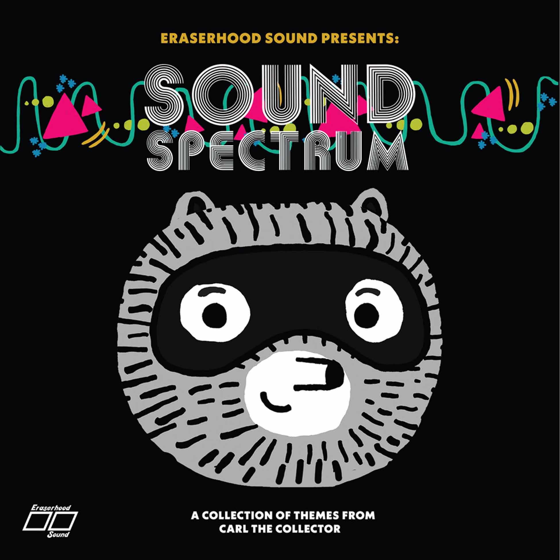 Eraserhood Sound Sound Spectrum: A Collection of Themes From Carl the Collector