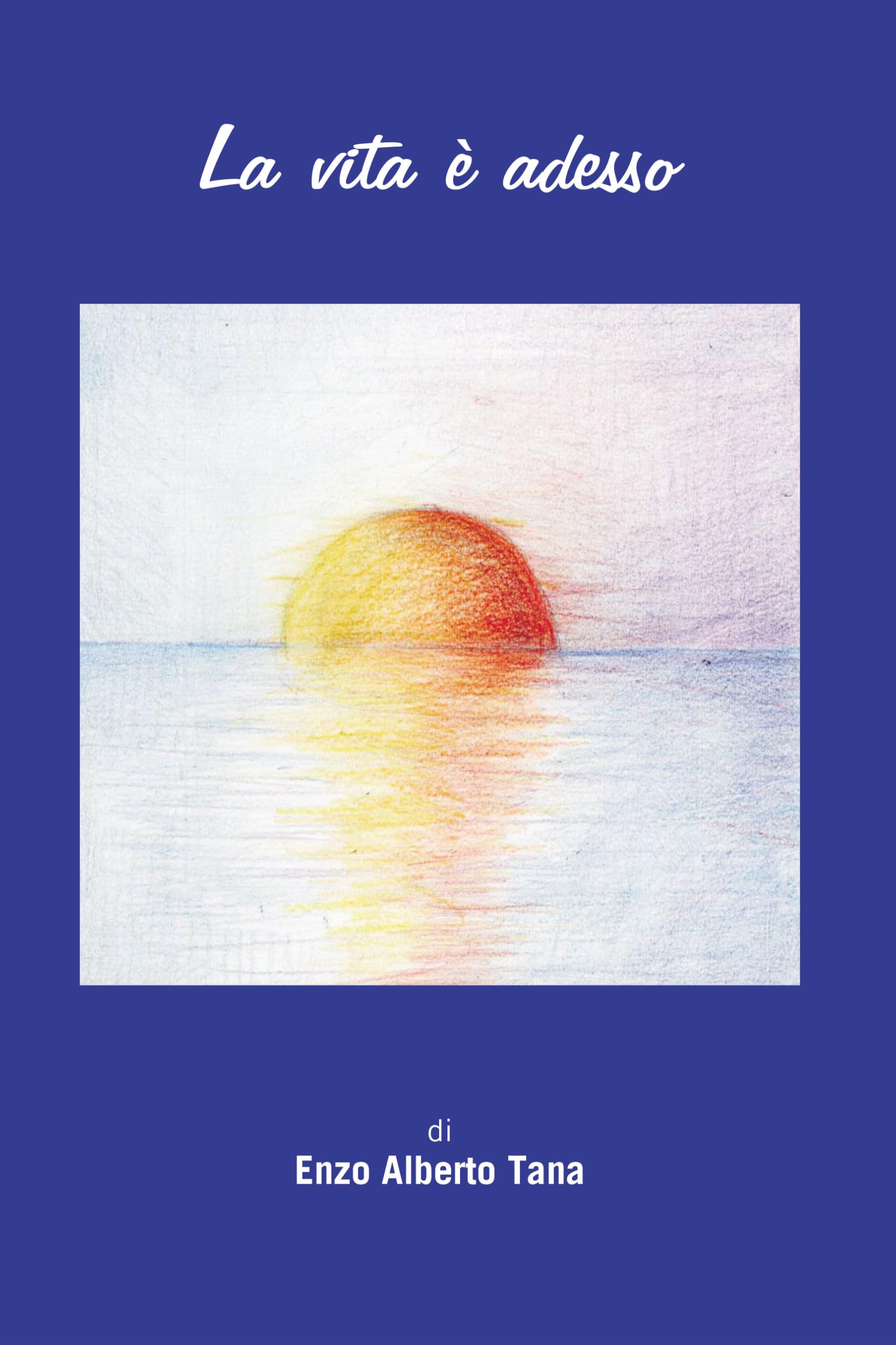 La Vita è Adesso - 4