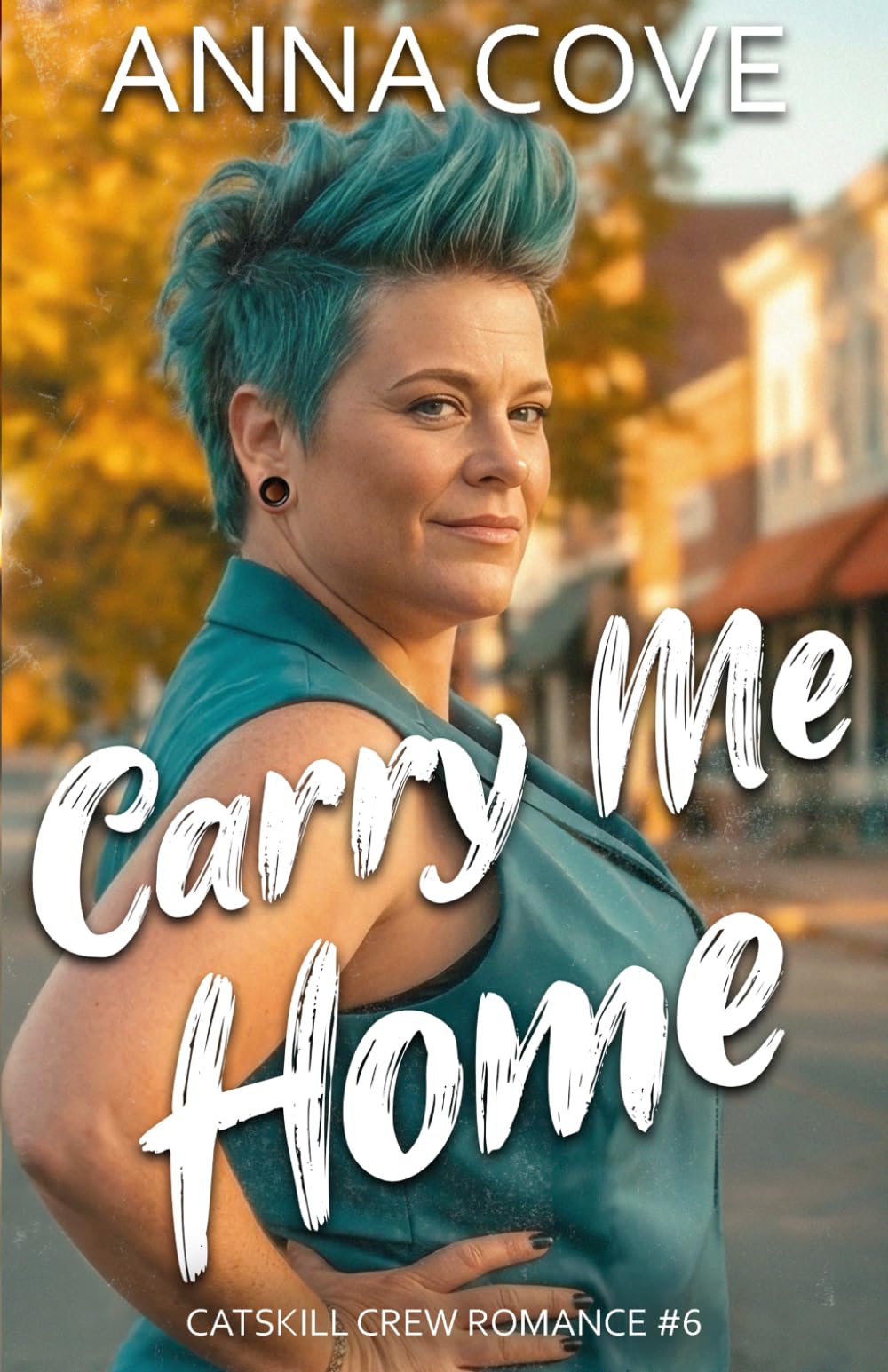 Carry Me Home (Catskill Crew Romance)