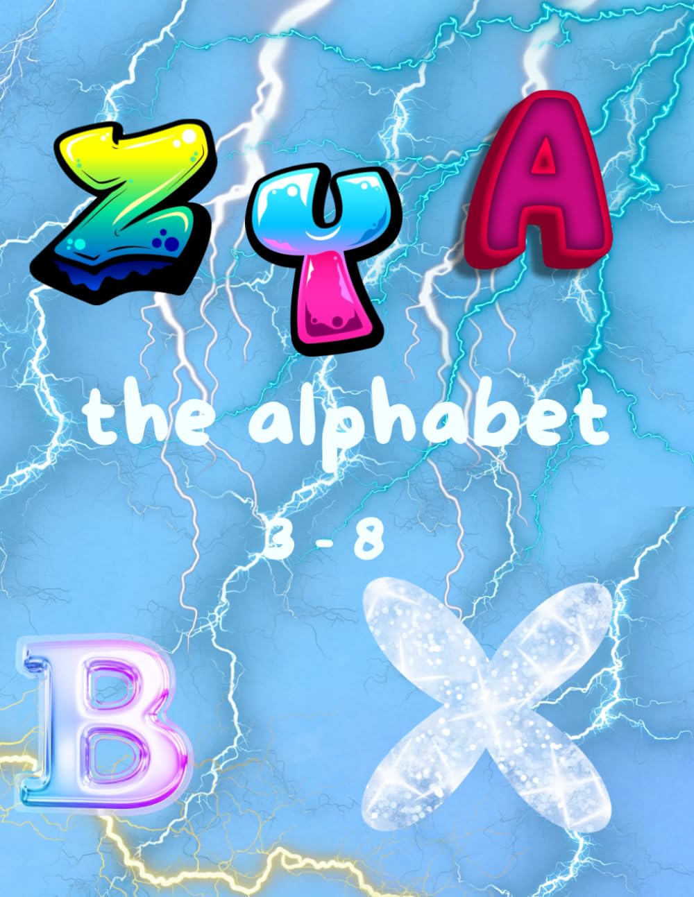 The Alphabet Coloring Book: ABC Learn Letters with Fun! The Alphabet Book for Kids Ages 3-8