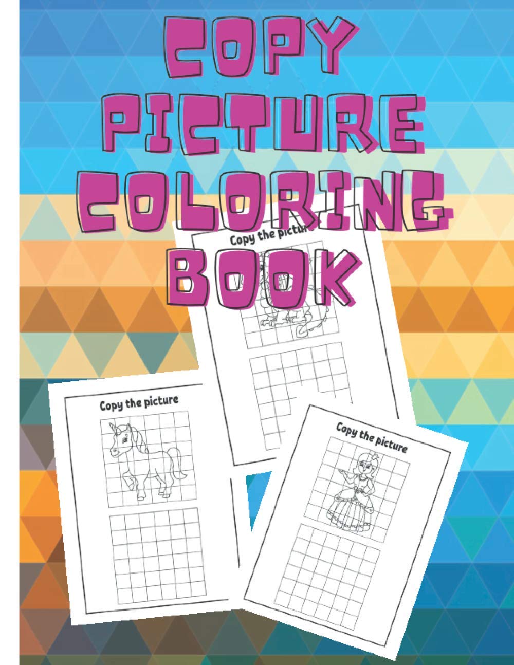 Copy Picture Coloring Book: Beautiful Coloring Book for Kids, Drawing and Activity Book| Complete-The-Picture and learn to draw