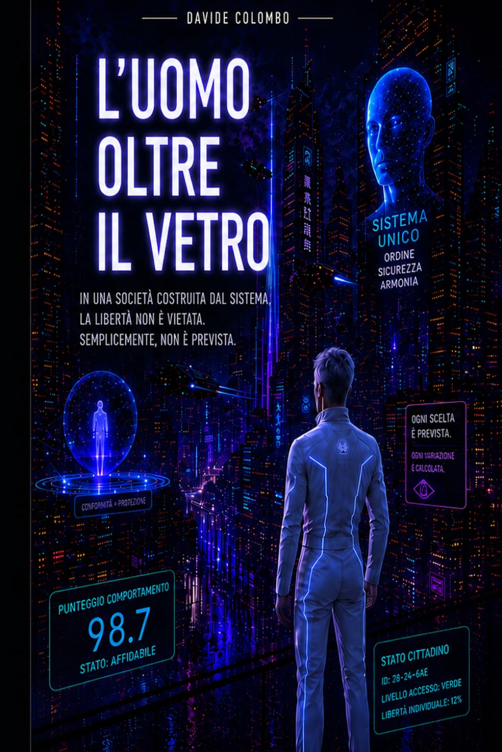 L'uomo oltre il vetro: 1 (Neon Vale 2067)