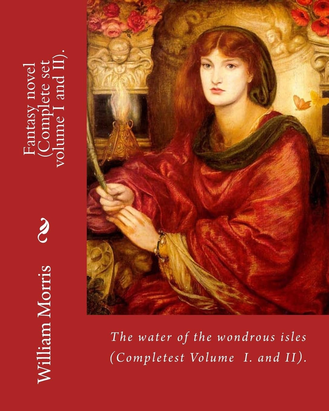 The water of the wondrous isles. By: William Morris (Complete set volume I and II).: Fantasy novel (Complete).: 1-2