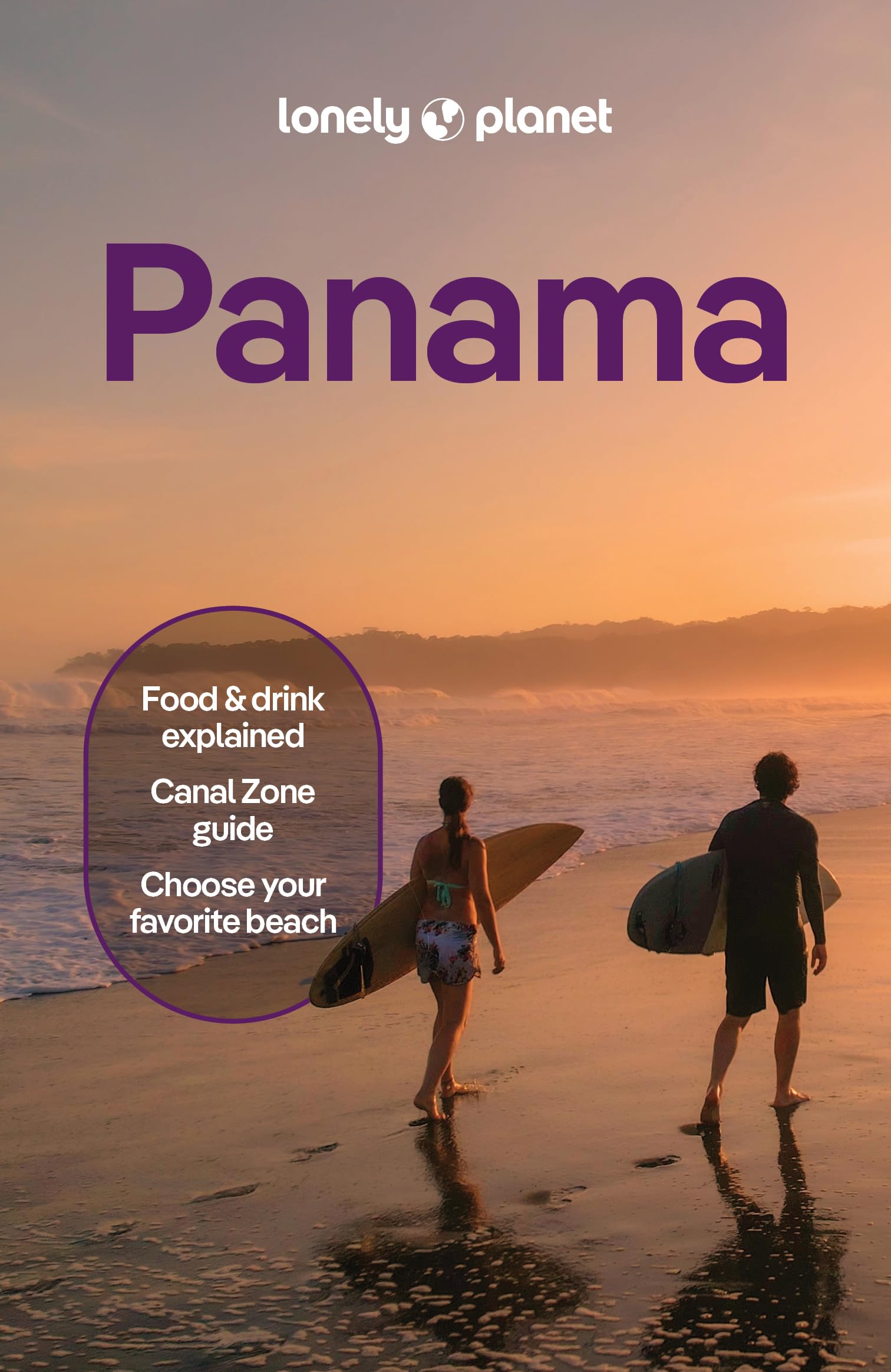 Lonely Planet Panama: Plan the Trip of a Lifetime | Detailed Itineraries & Maps | Insider Tips | Covers Panama City, Bocas del Toro, Darien and more (Travel Guide)