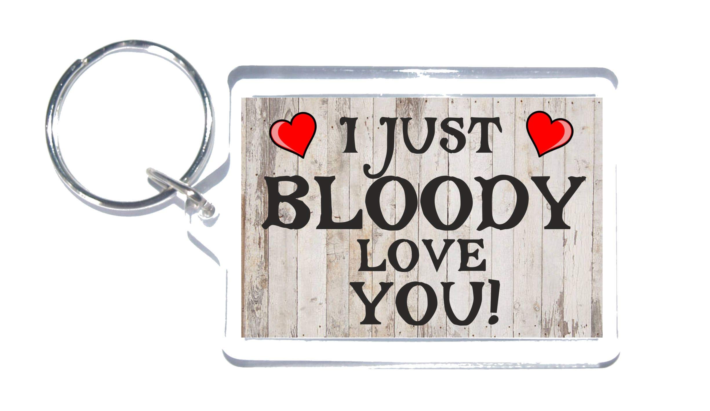 Fun Love Gift - I Just Bloody Love You - Novelty Keyring - Ideal Present
