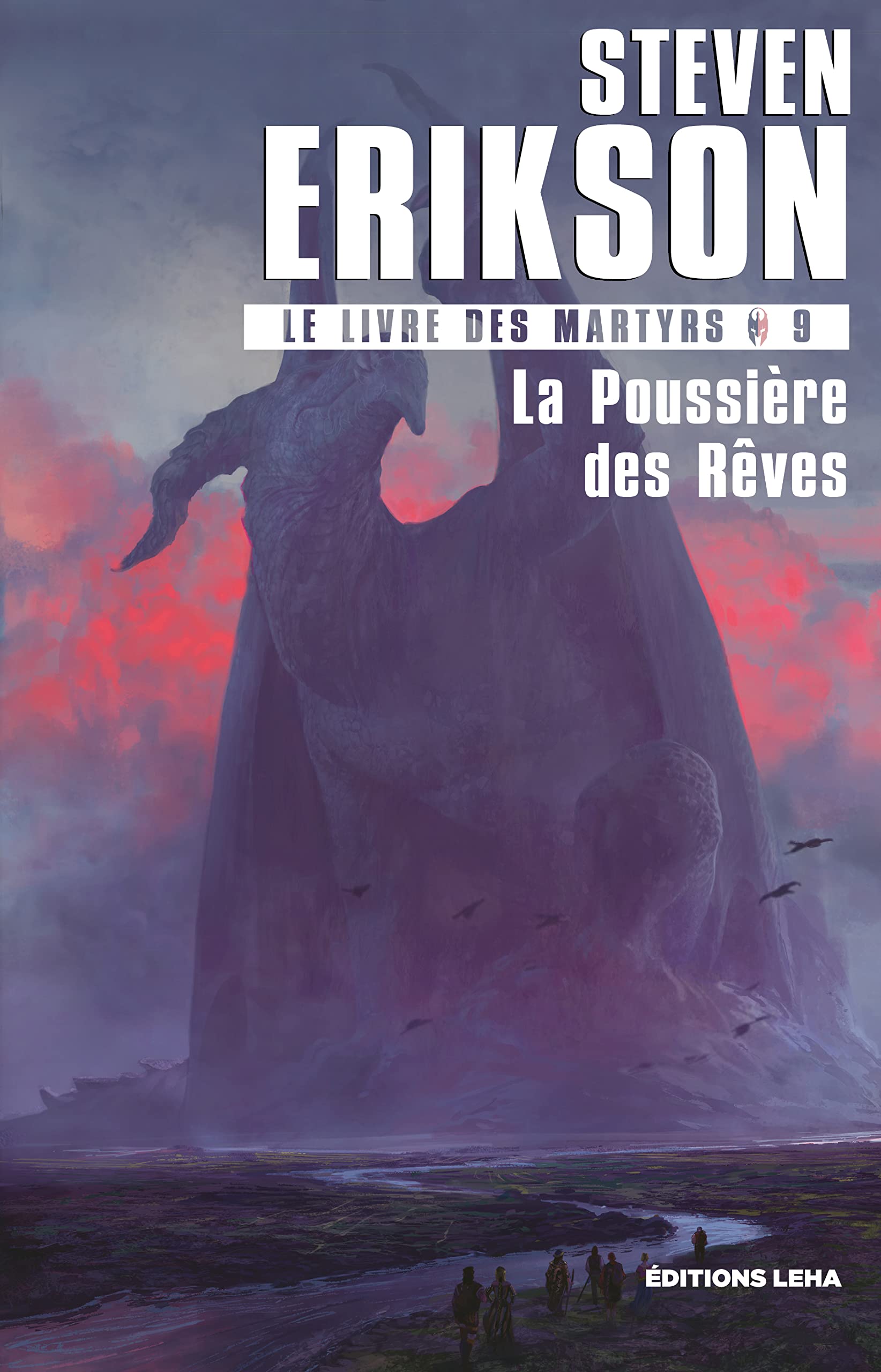 La poussière des rêves: Le livre des martyrs (9)