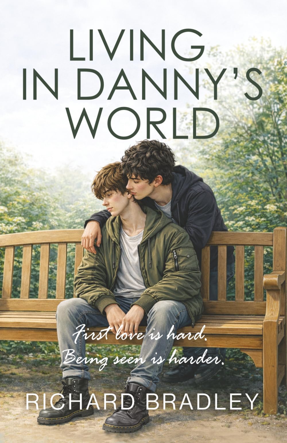 LIVING IN DANNY’S WORLD: A Heartfelt Gay Love Story About Being Seen, Being Heard and Being Yourself