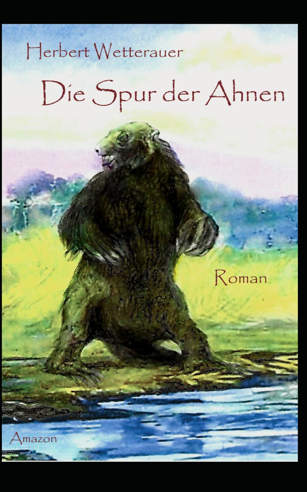 Die Spur der Ahnen (Die Herde - Smilodon - Tyrannis)