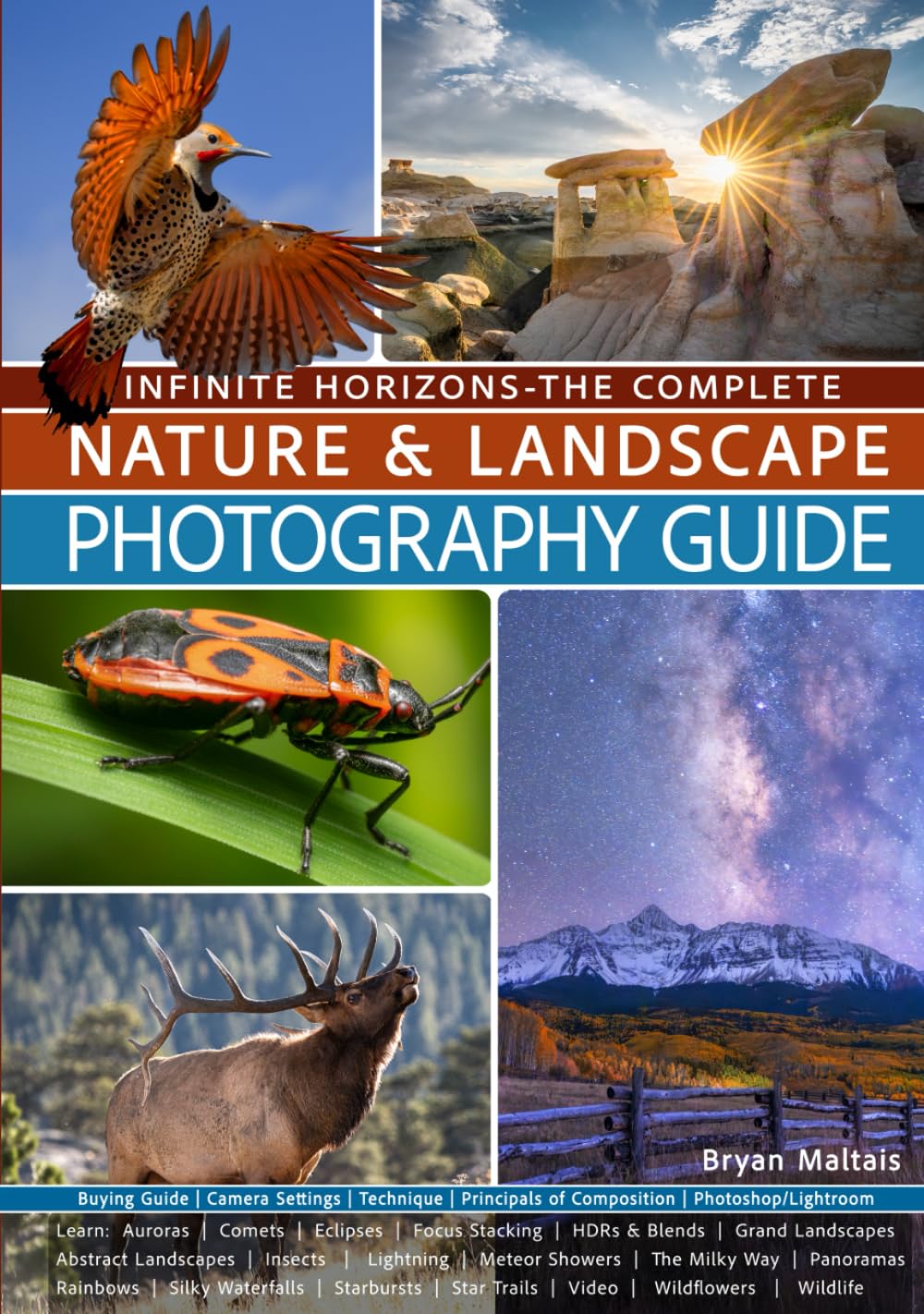 Infinite Horizons-The complete Nature & Landscape Photography Guide