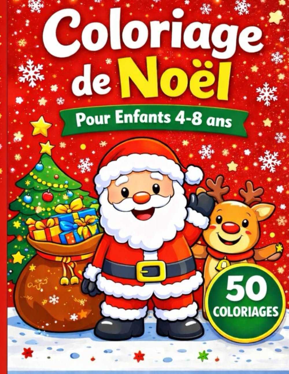 Coloriage de Noël: Pour enfants de 4 à 8 ans