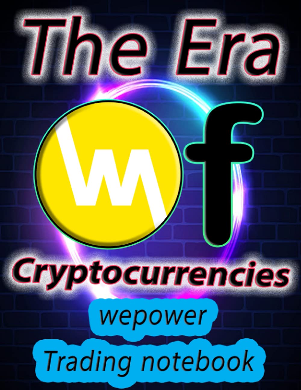 Crypto Wepower Trading Notebook For Cryptocurrency Market Traders And  Investors | Desertcart Seychelles