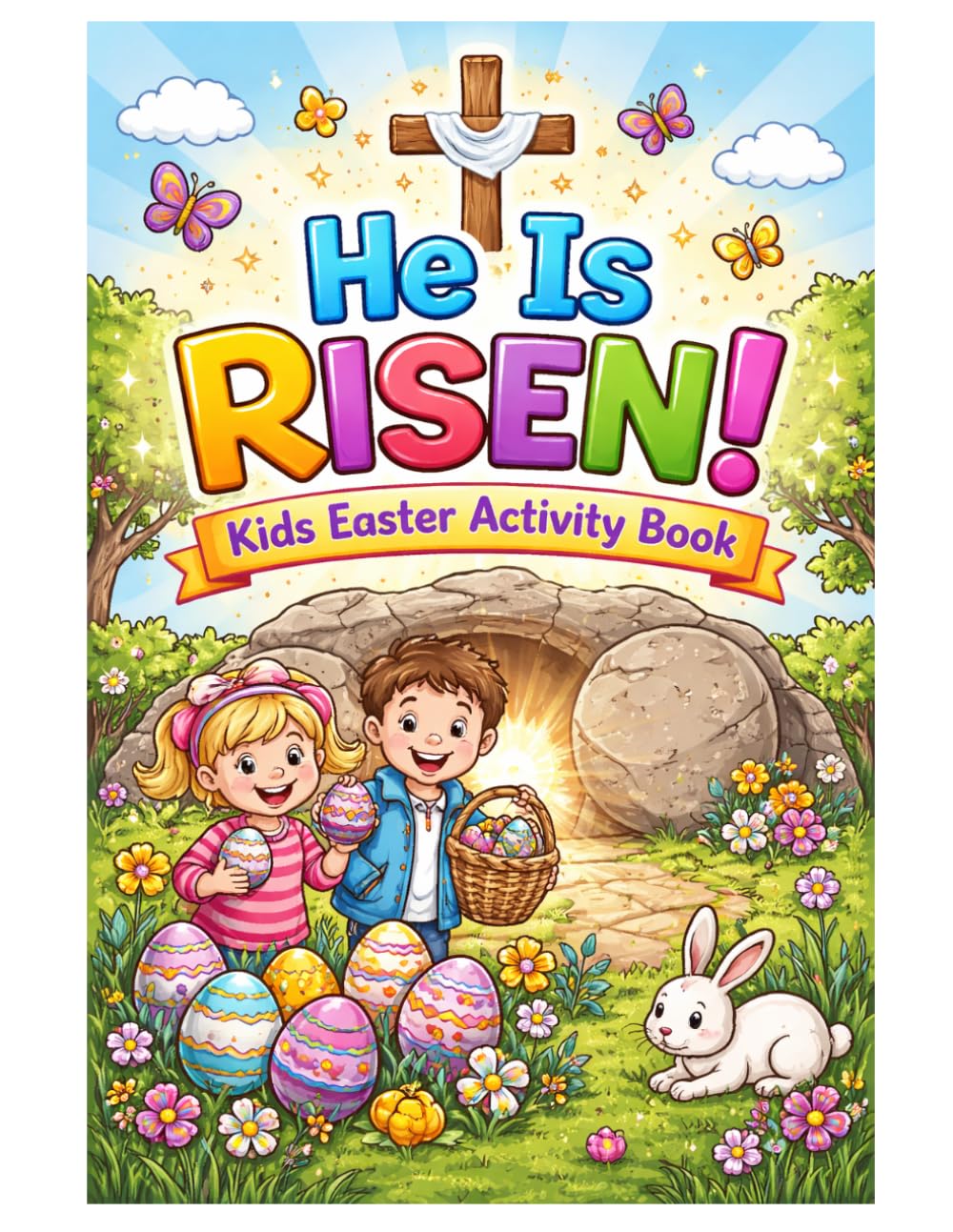 He Is Risen!: Kids Easter Activity Book