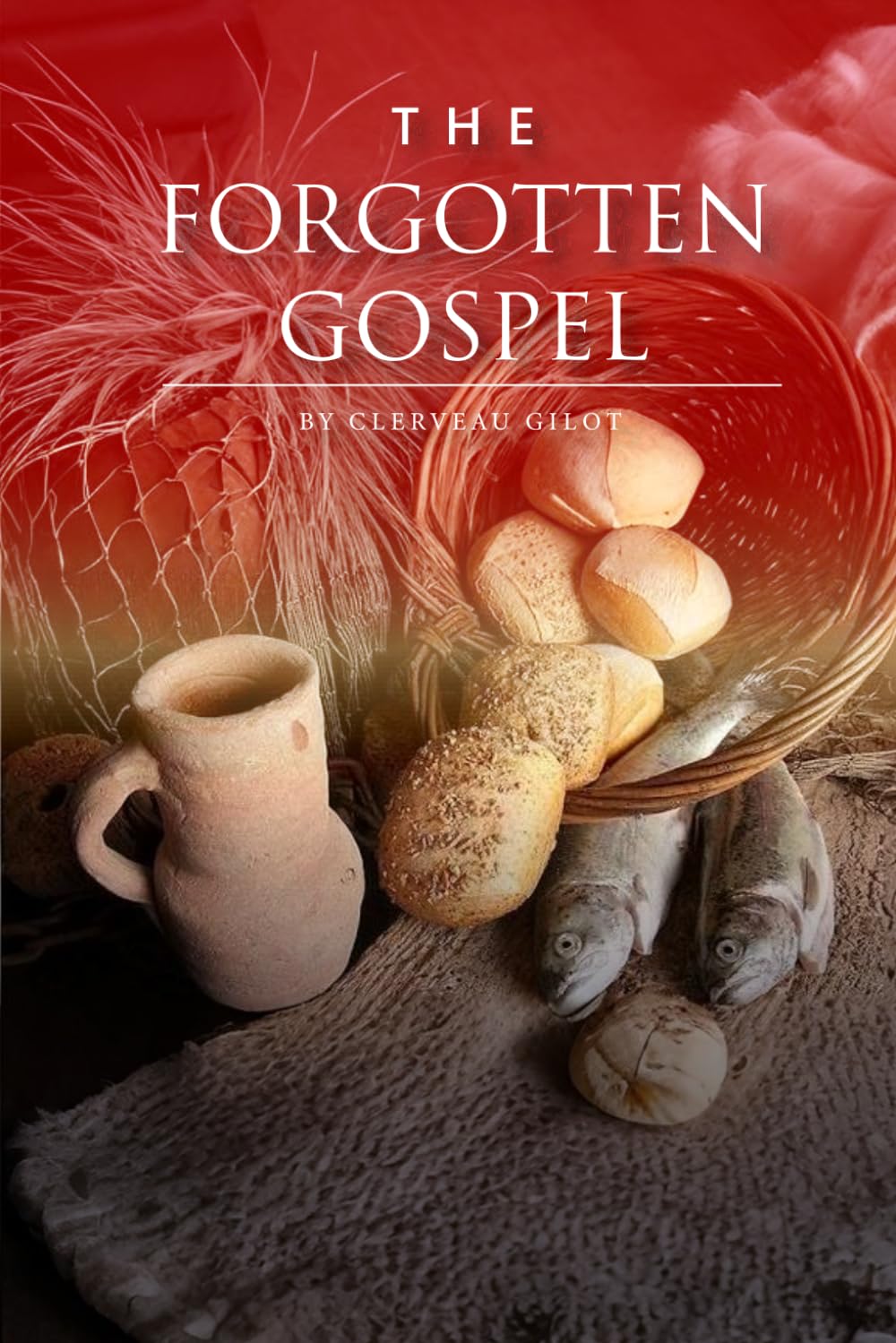 The Forgotten Gospel