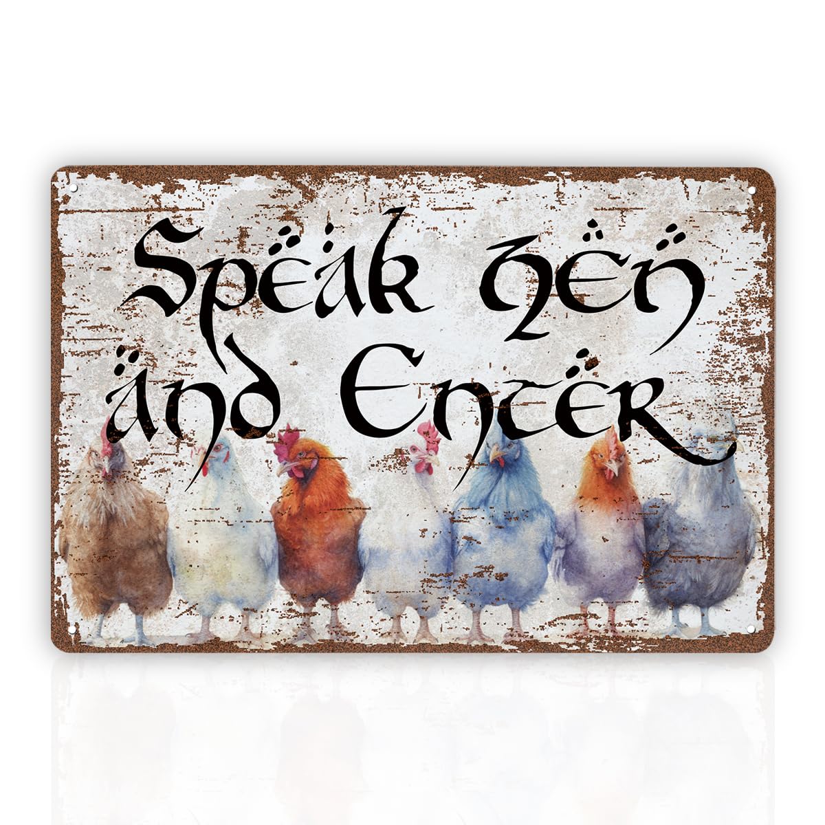 Speak Hen And Enter Chicken Coop Tin Sign, Farmhouse