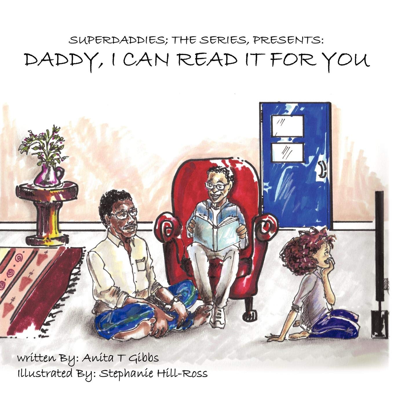 Anita T. GibbsSuperdaddies; The Series, Presents: Daddy, I Can Read It For You