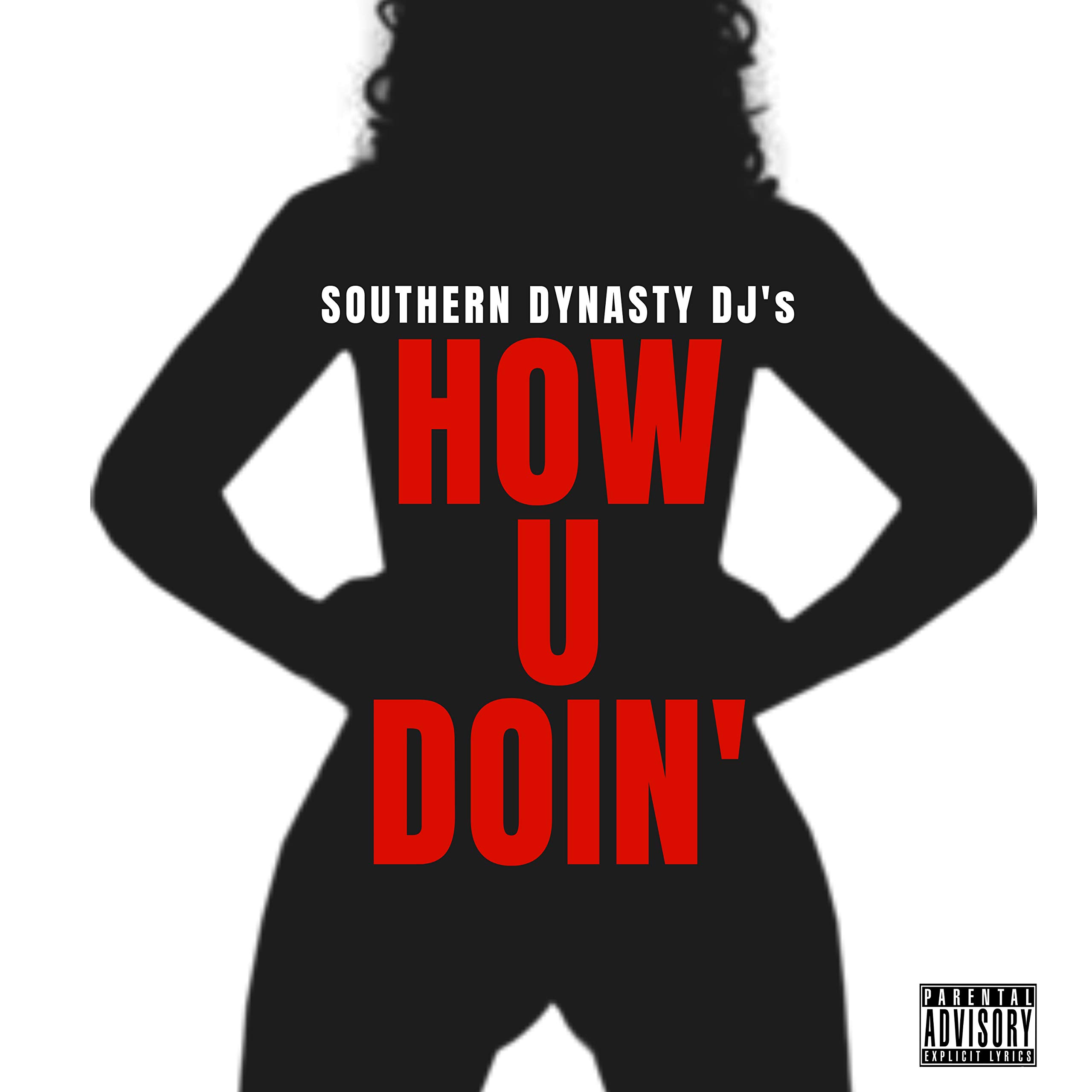 How U Doin' [Explicit]
