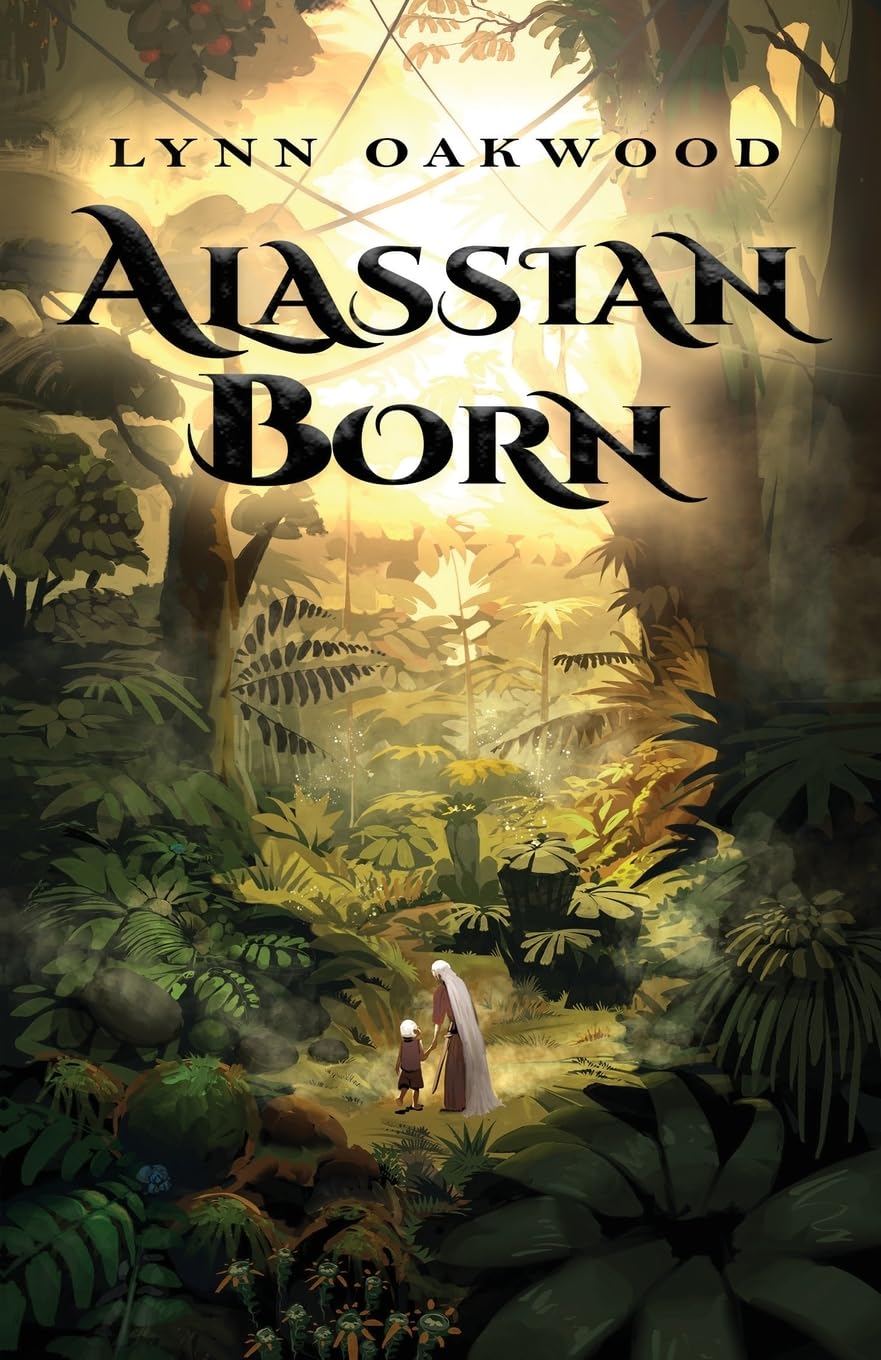 Alassian Born: A heart-warming dystopian epic fantasy