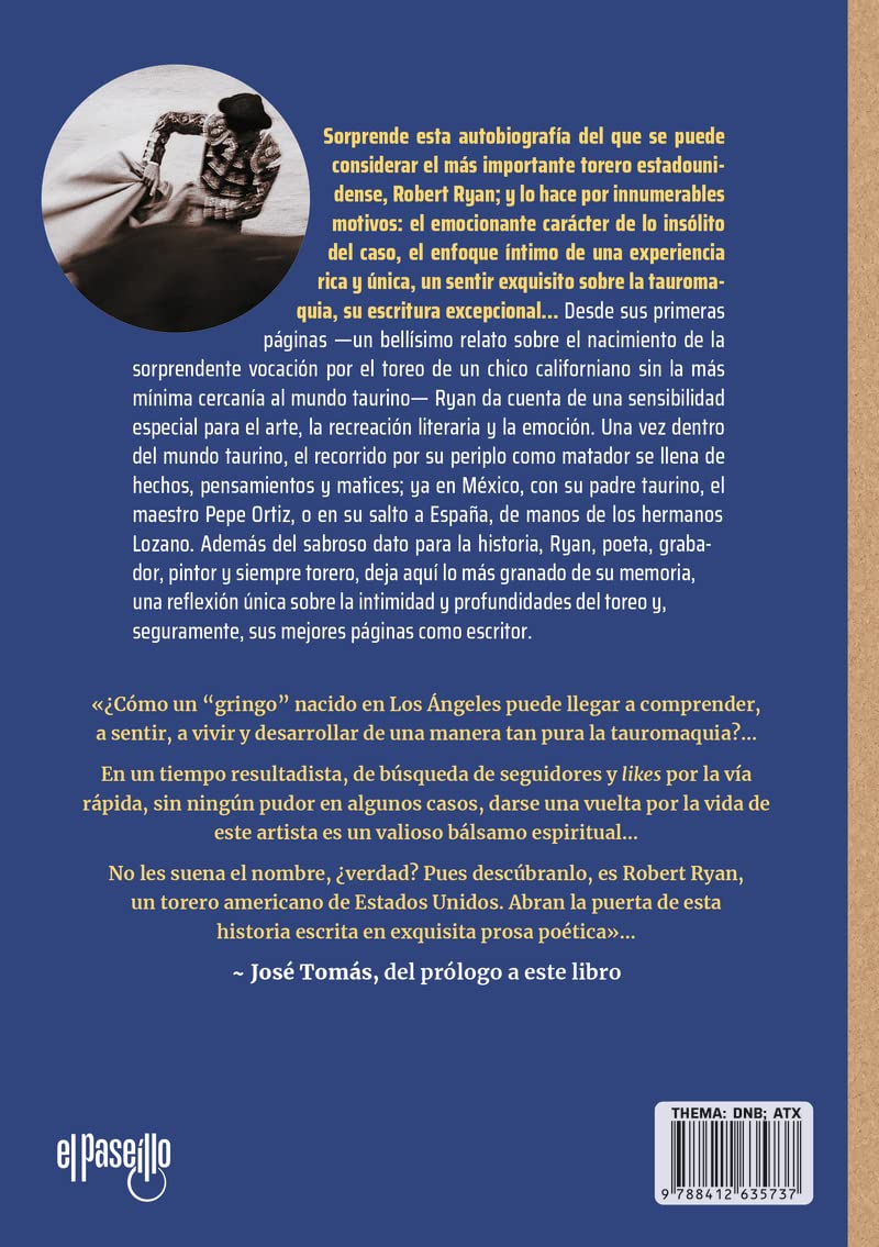 Capas de olvido: Desde las playas de California a las profundidades del toreo (Torería)