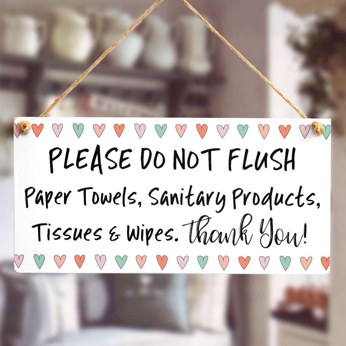 Please DO NOT Flush Paper Towels, Sanitary Products, Tissues & Wipes