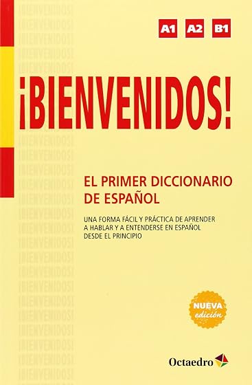 ¡Bienvenidos! El primer diccionario de español