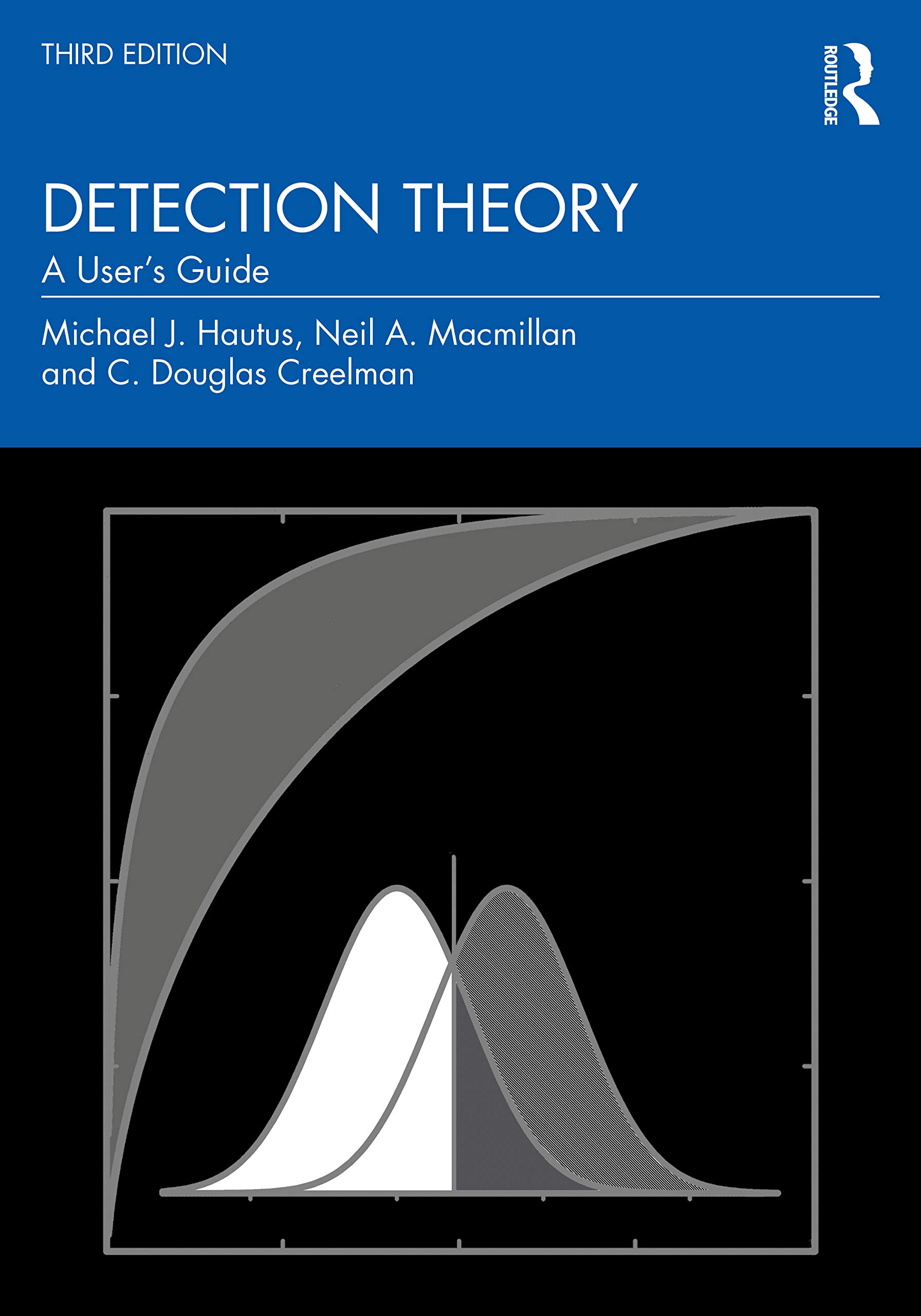 Detection Theory: A User's Guide, Hautus, Macmillan, Creelman 9781138320857..