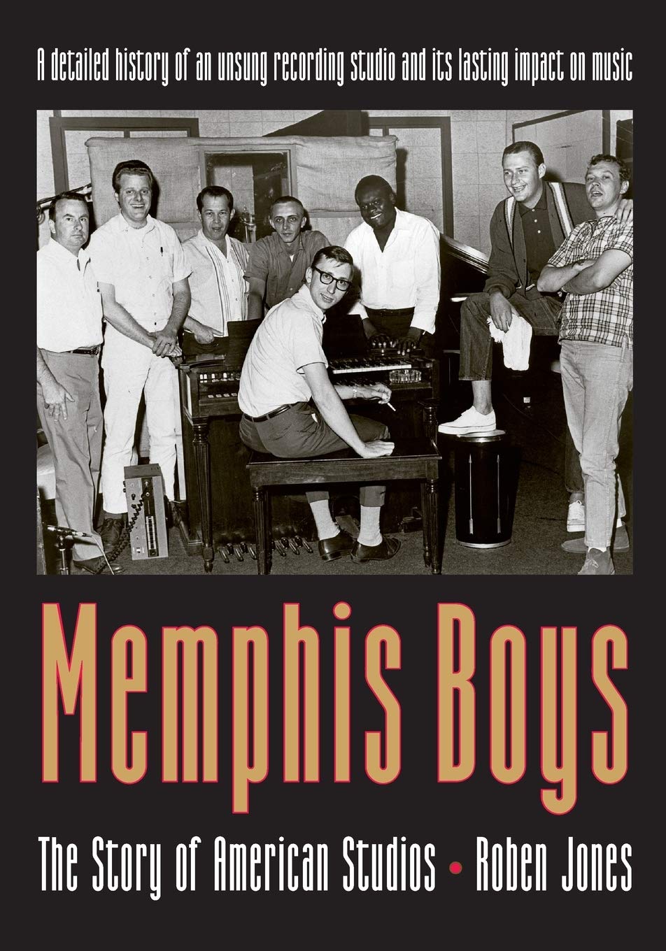 Memphis Boys: The Story of American Studios