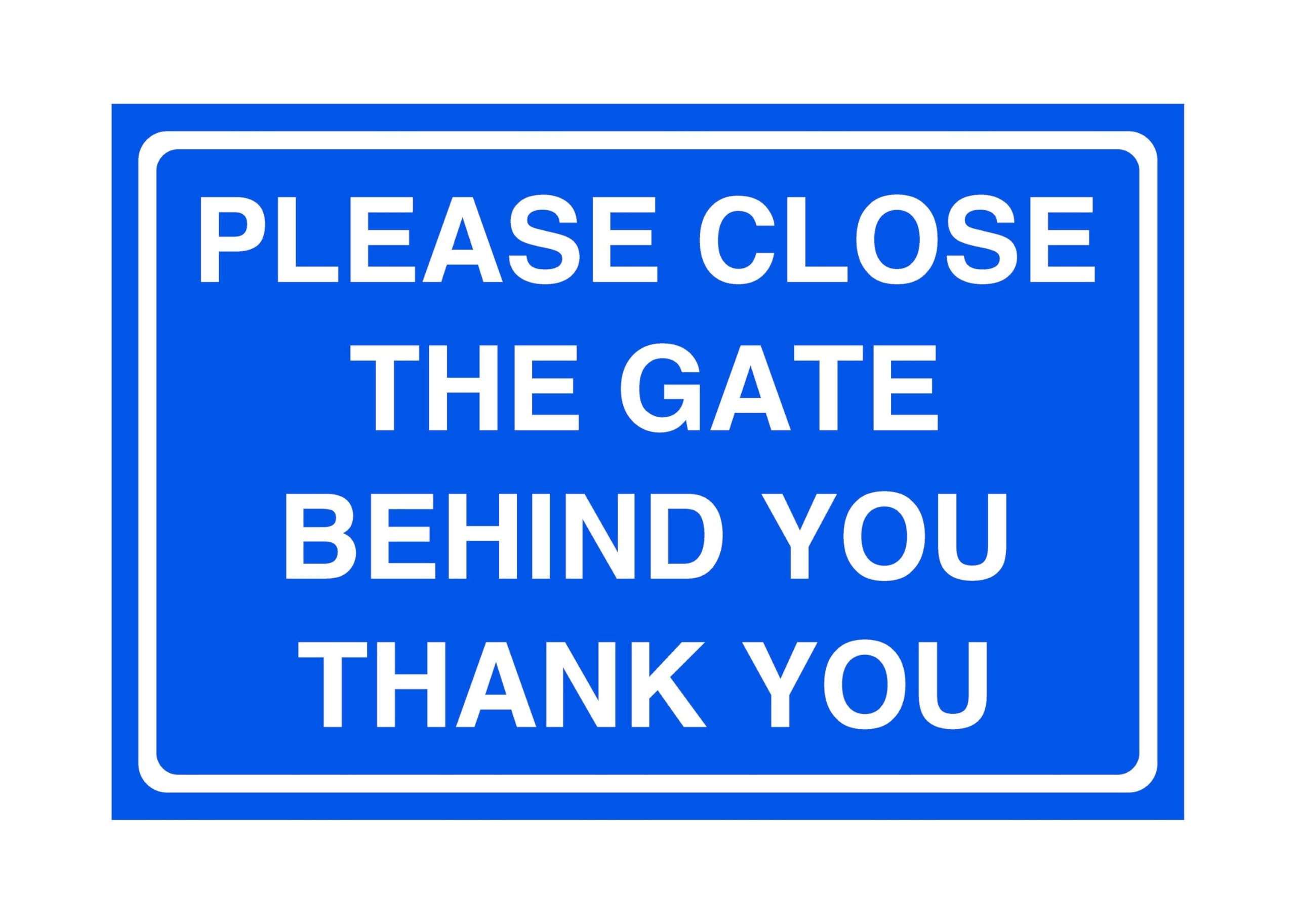 Safety First Display Ltd Blue/White Please Close The Gate Behind You Thank You - Signage - High Tack Self-Adhesive Sticker (300Mm X 200Mm) Viewing Distance Within 7M.
